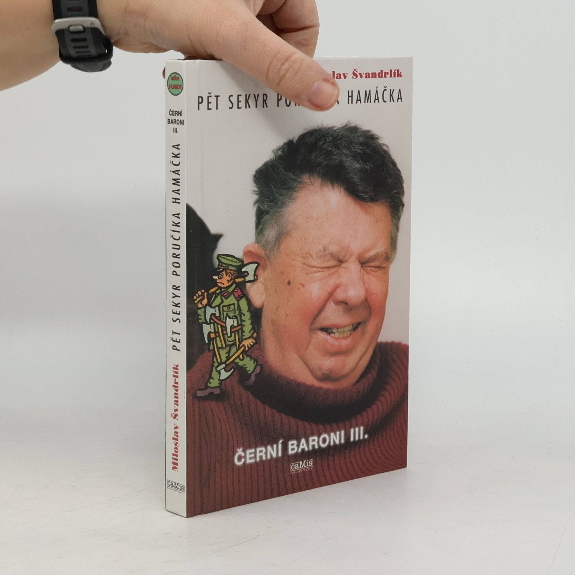 Miloslav Švandrlík Černí baroni III. Pět sekyr poručíka Hamáčka