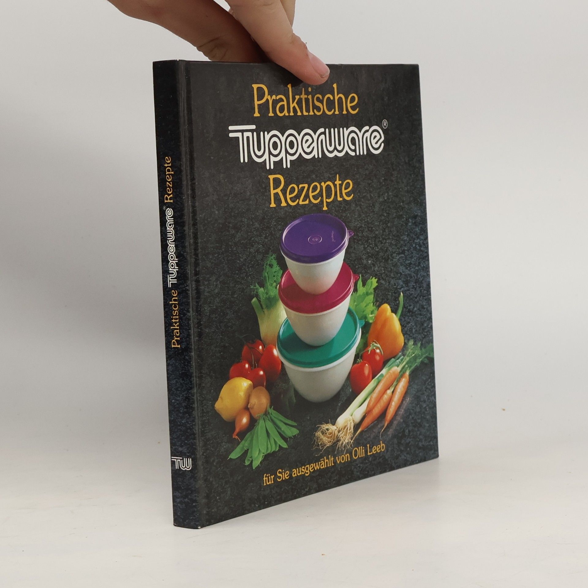 Praktische Tupperware Rezepte