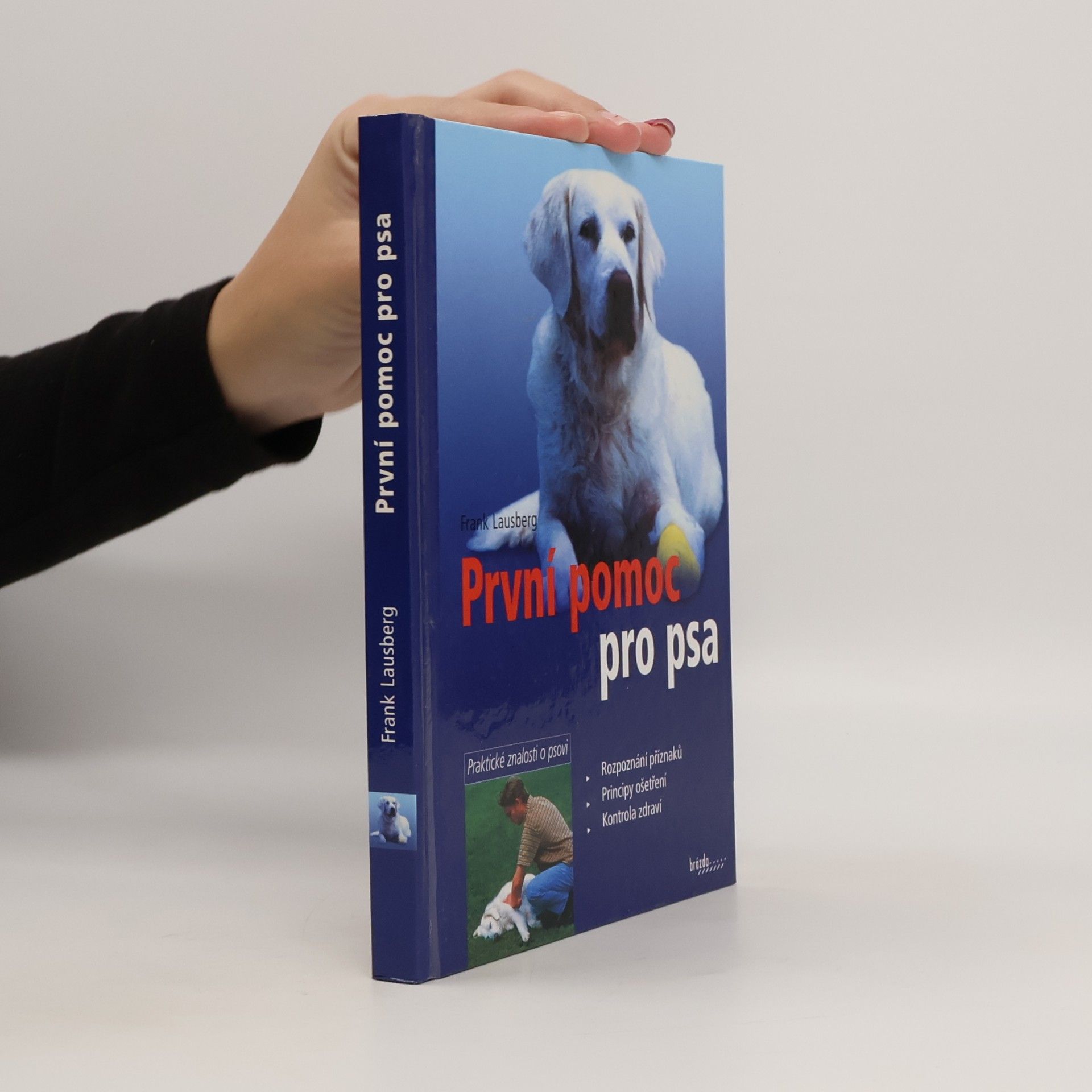 Frank Lausberg První pomoc pro psa