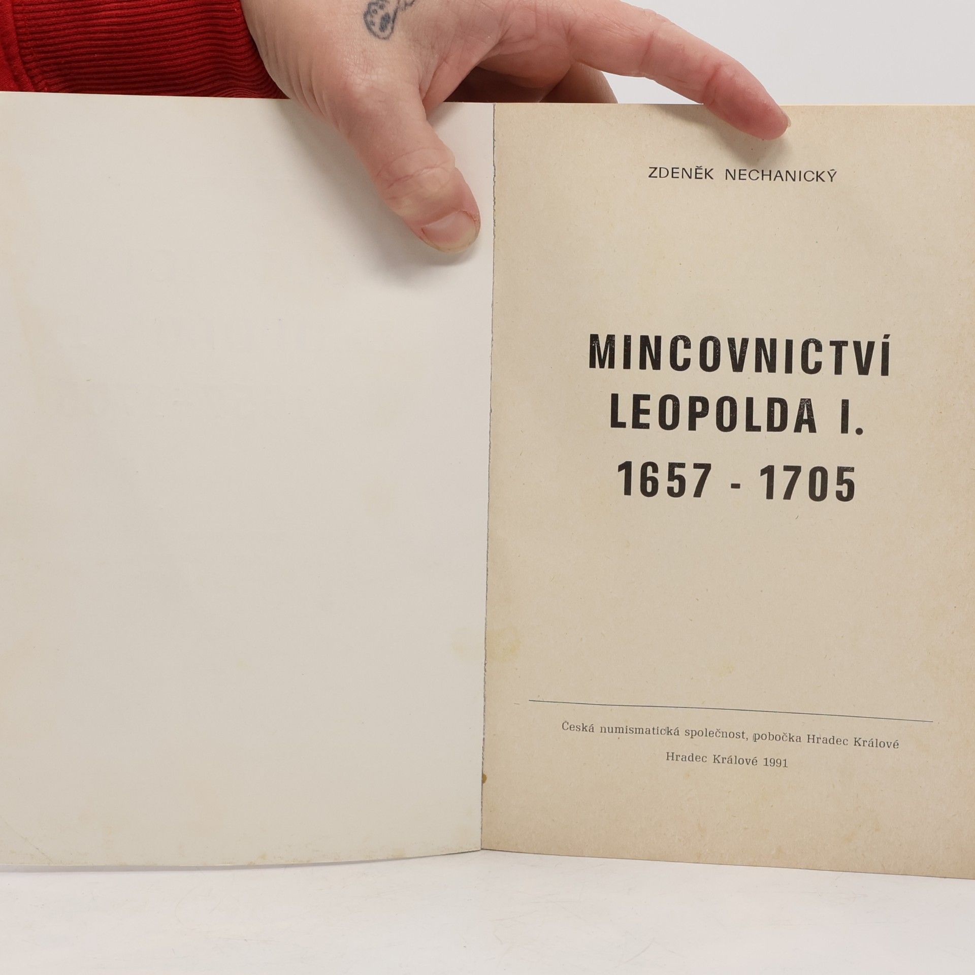 Zdeněk Nechanický Mincovnictví Leopolda I. 1657-1705