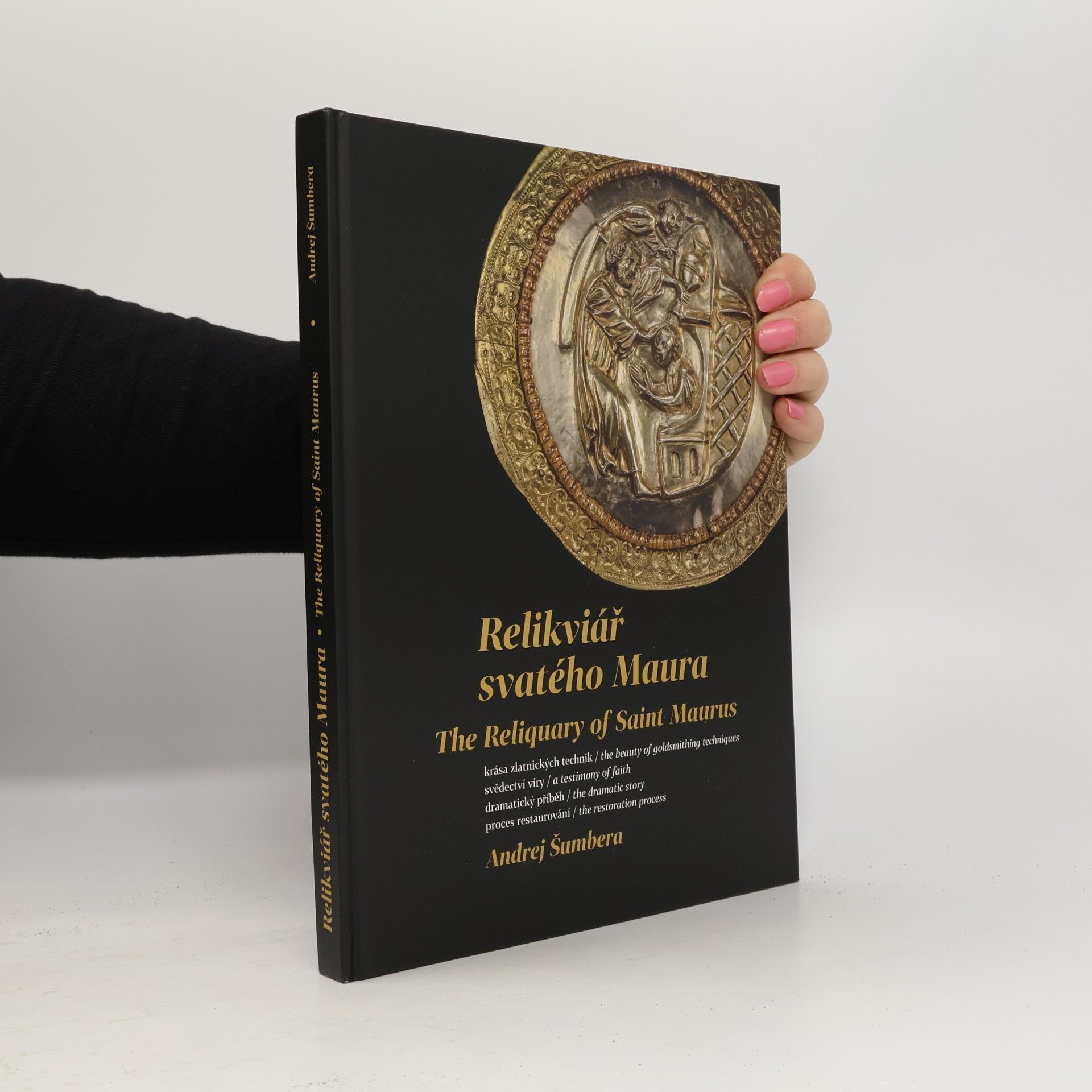 Andrej Šumbera Relikviář svatého Maura / The Reliquary of Saint Maurus