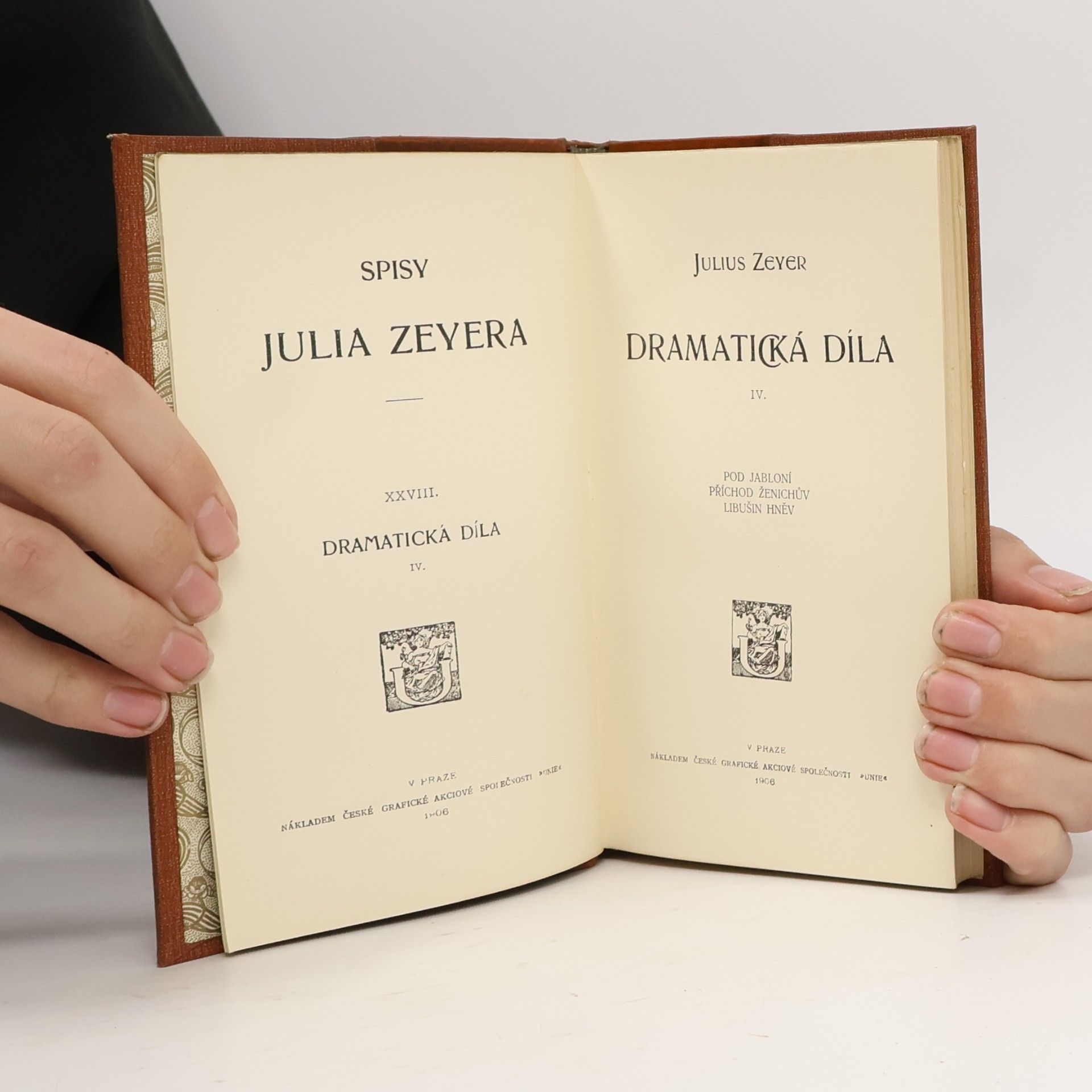 Julius Zeyer Spisy Julia Zeyera. Dramatická díla IV.