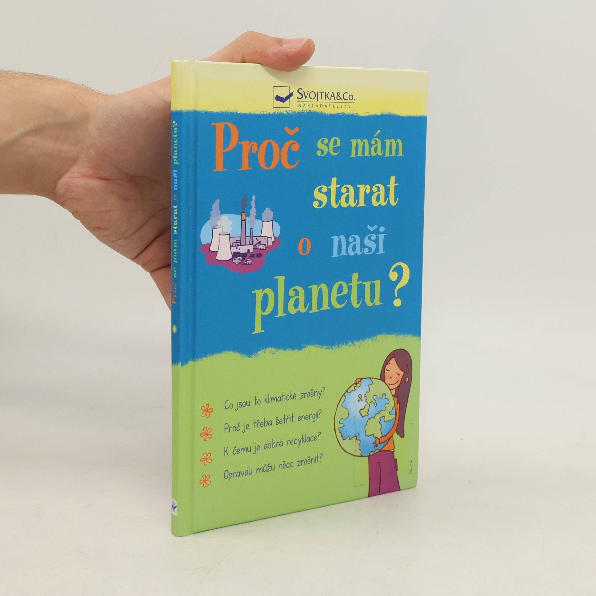 Susan Meredith Proč se mám starat o naši planetu?