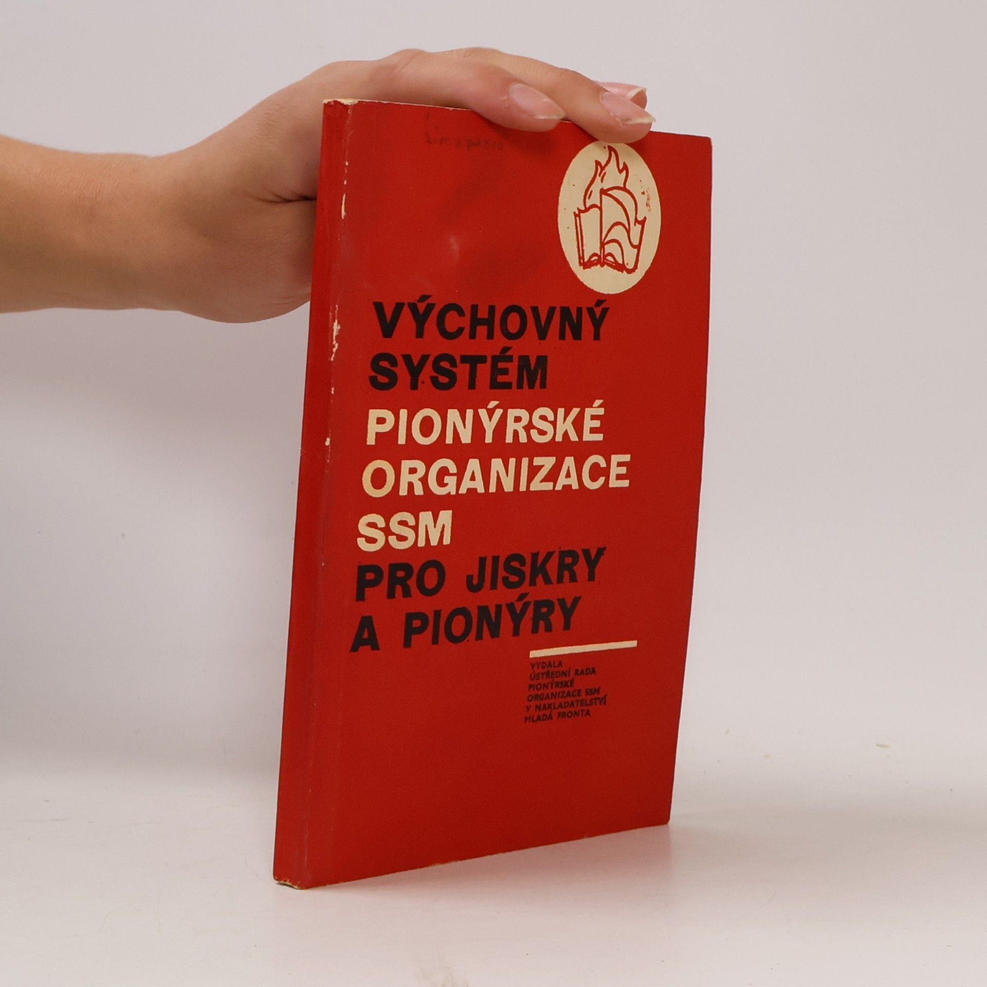 Kolektív autorov Výchovný systém Pionýrské organizace SSM pro jiskry a pionýry