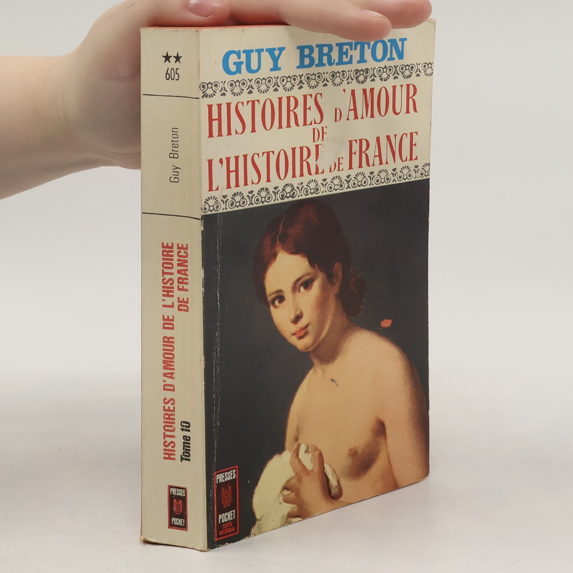 Histoires D'amour De L'histoire De France X.
