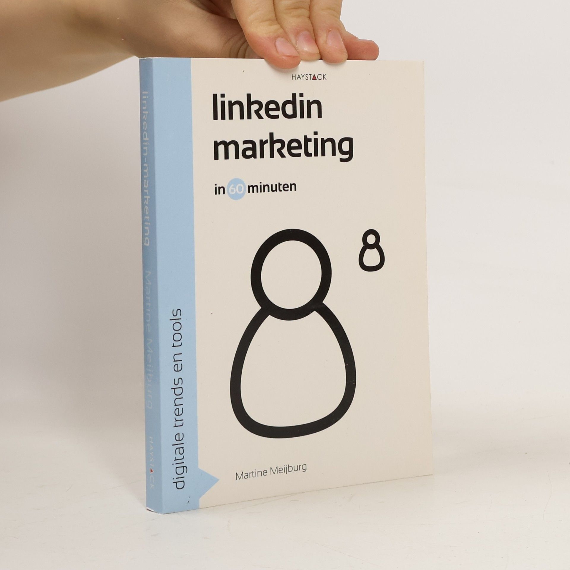 Martine Meijburg Digitale trends en tools in 60 minuten - 8: LinkedInmarketing in 60 minuten