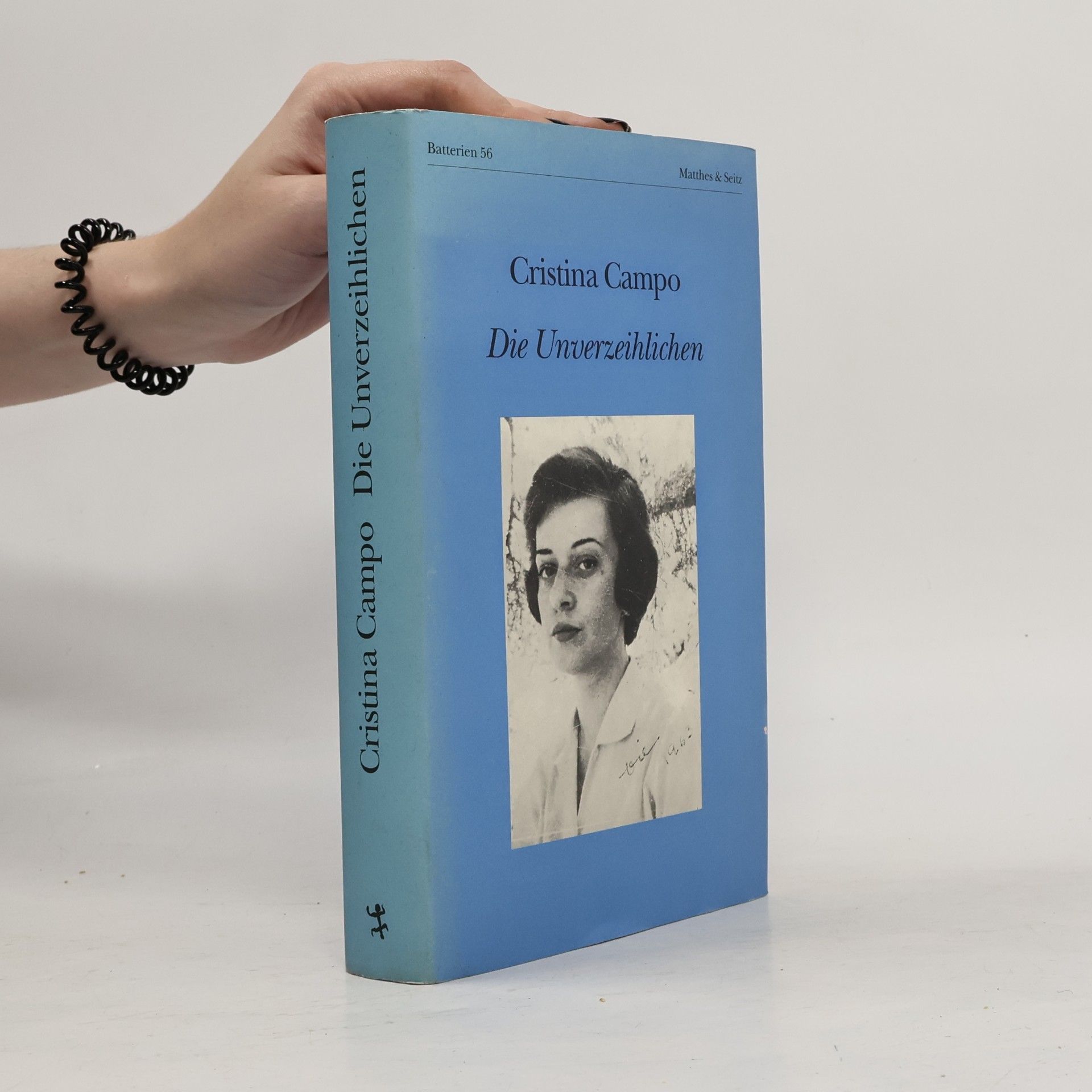 Cristina Campo Batterien - 56: Die Unverzeihlichen