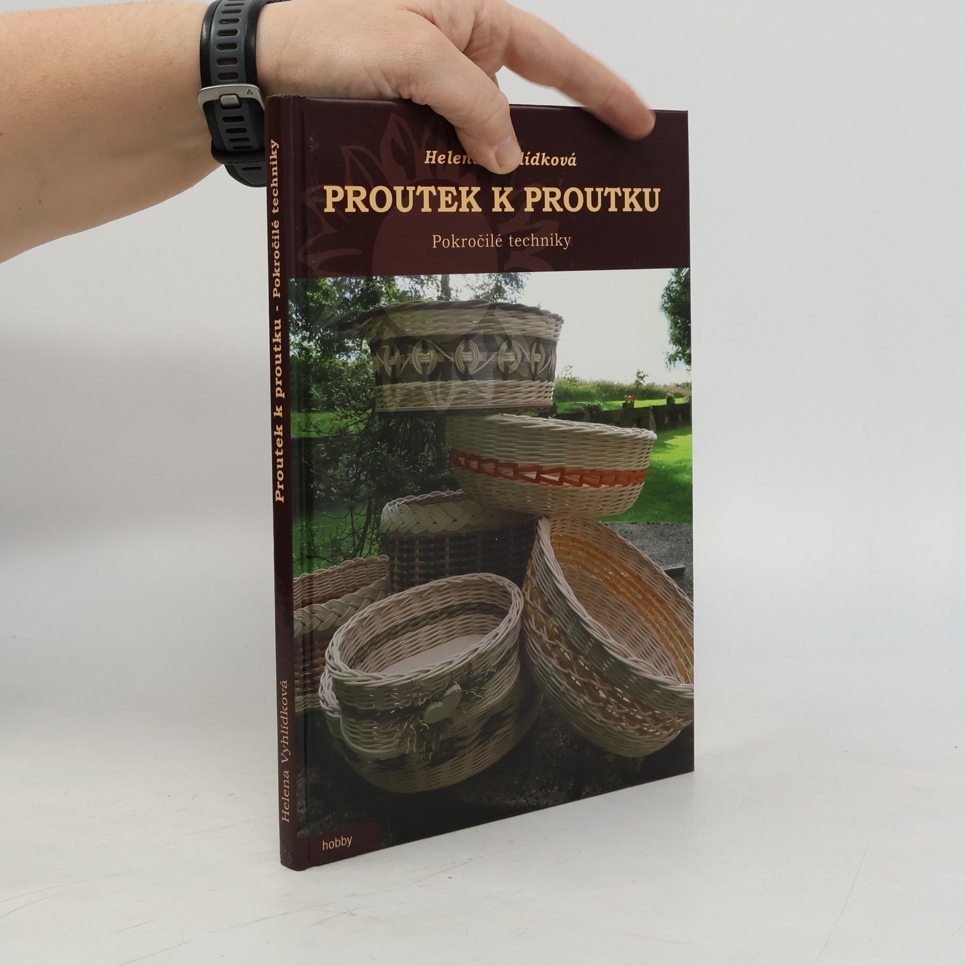 Helena Vyhlídková Proutek k proutku - Pokročilé techniky