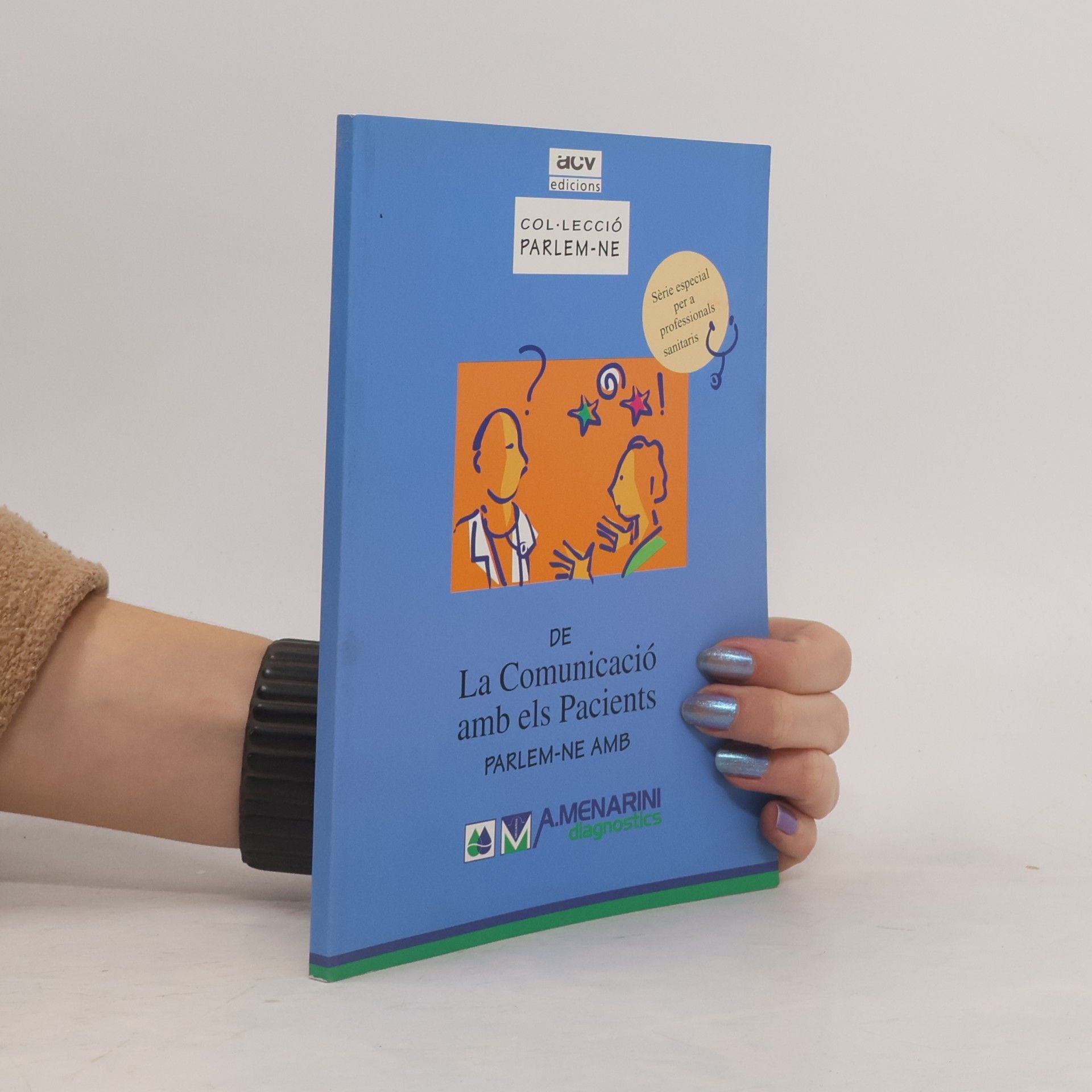 Autores varios De La Comunicació amb els Pacients