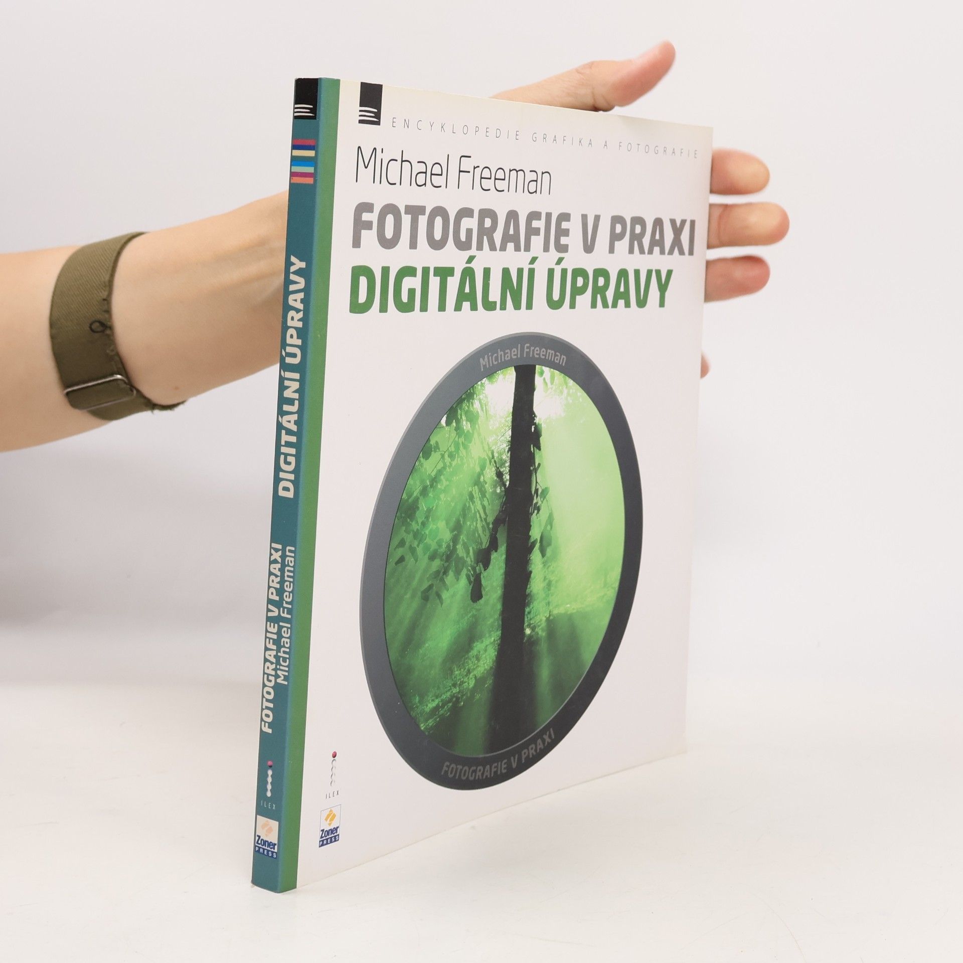 Fotografie v praxi. Digitální úpravy