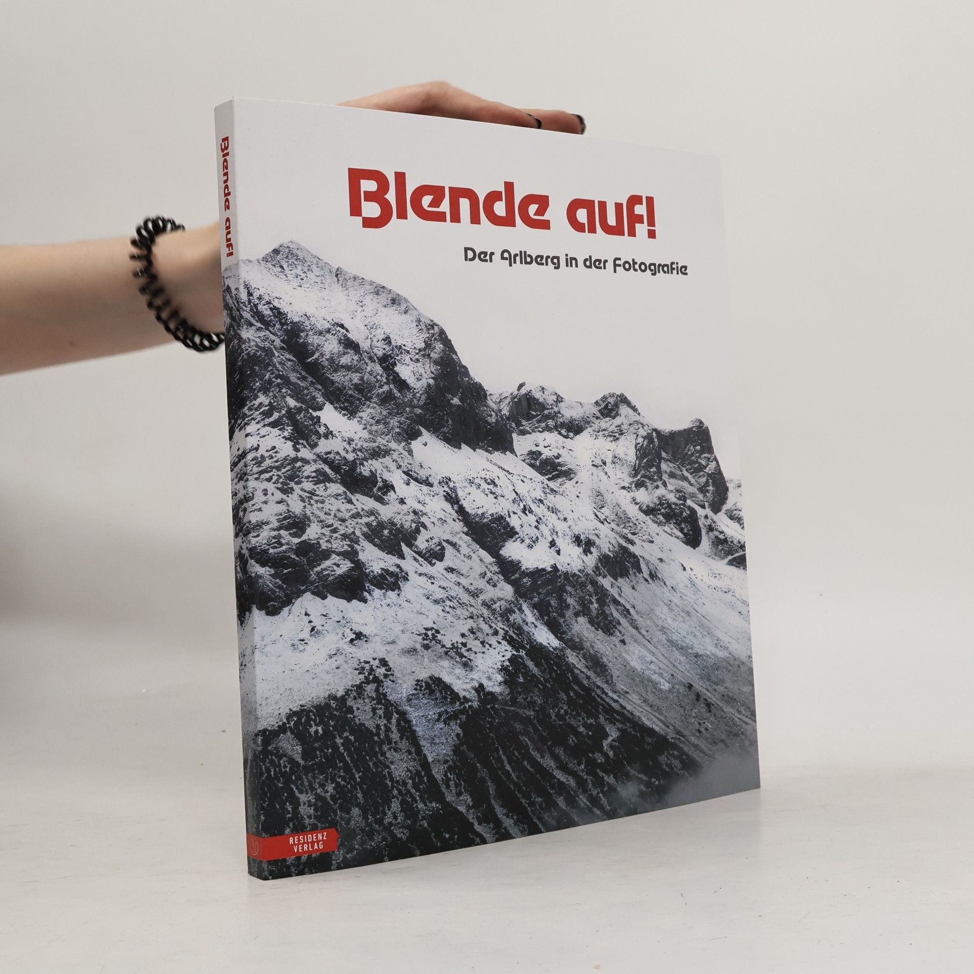 Michaela Feurstein-Prasser Blende auf! Der Arlberg in der Fotografie