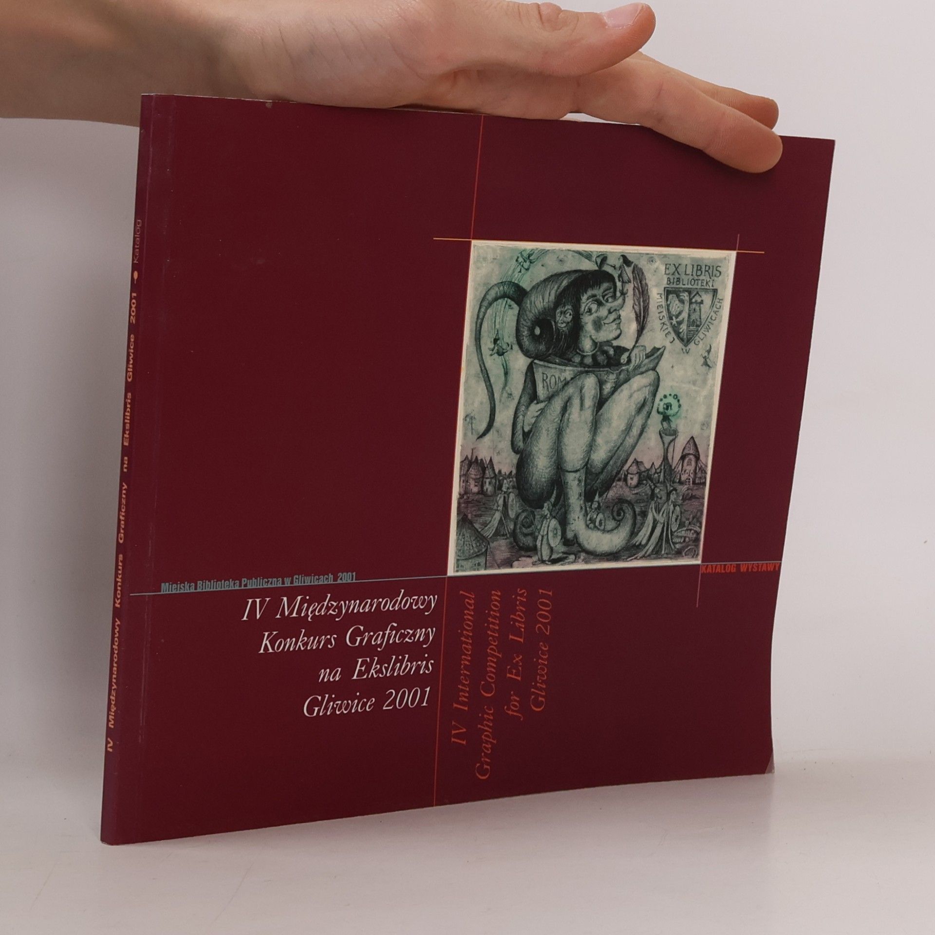 Kolektiv autorů IV Międzynarodowy Konkurs Graficzny na Ekslibris Gliwice 2001