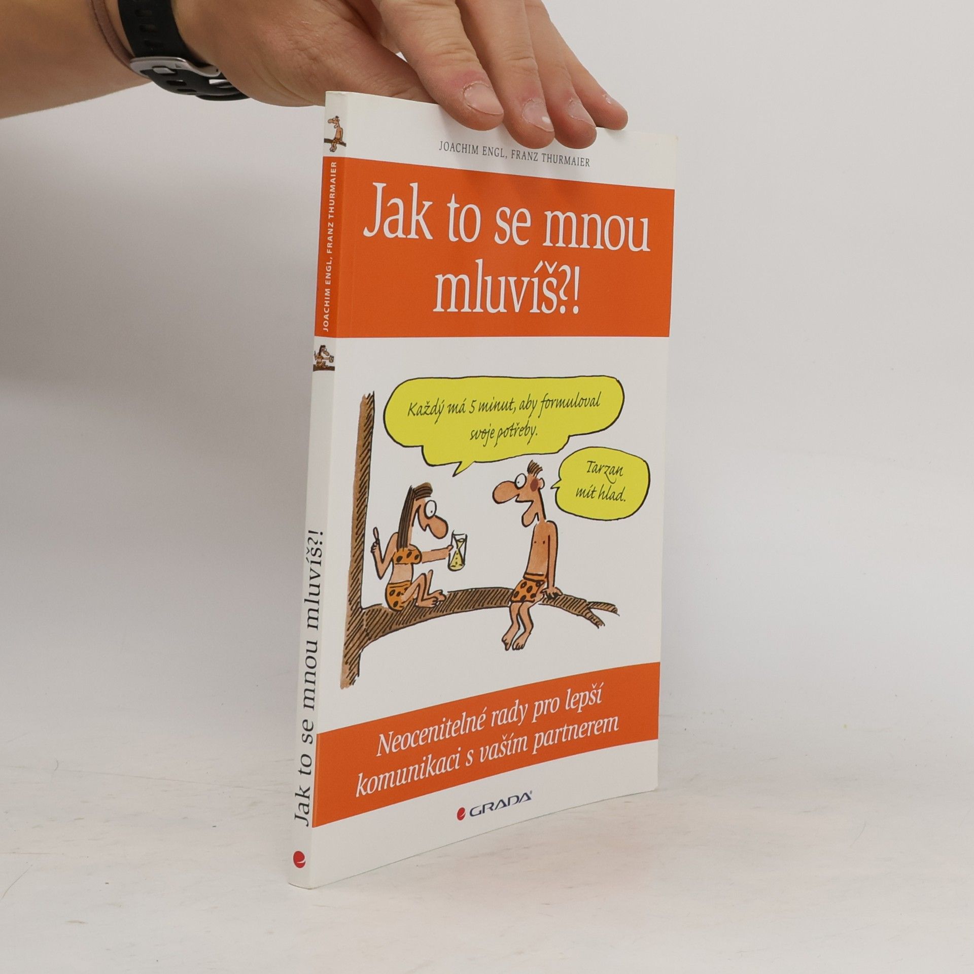 Jak to se mnou mluvíš?! Neocenitelné rady pro lepší komunikaci s vaším partnerem