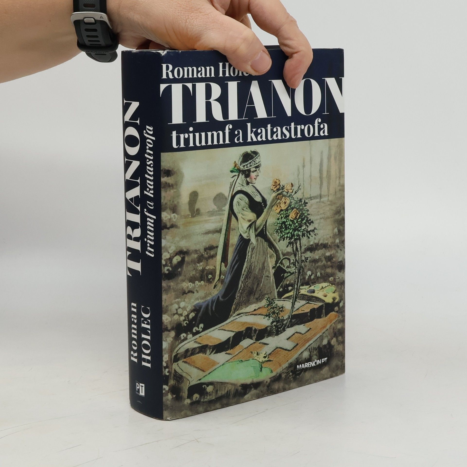 Roman Holec Trianon - triumf a katastrofa