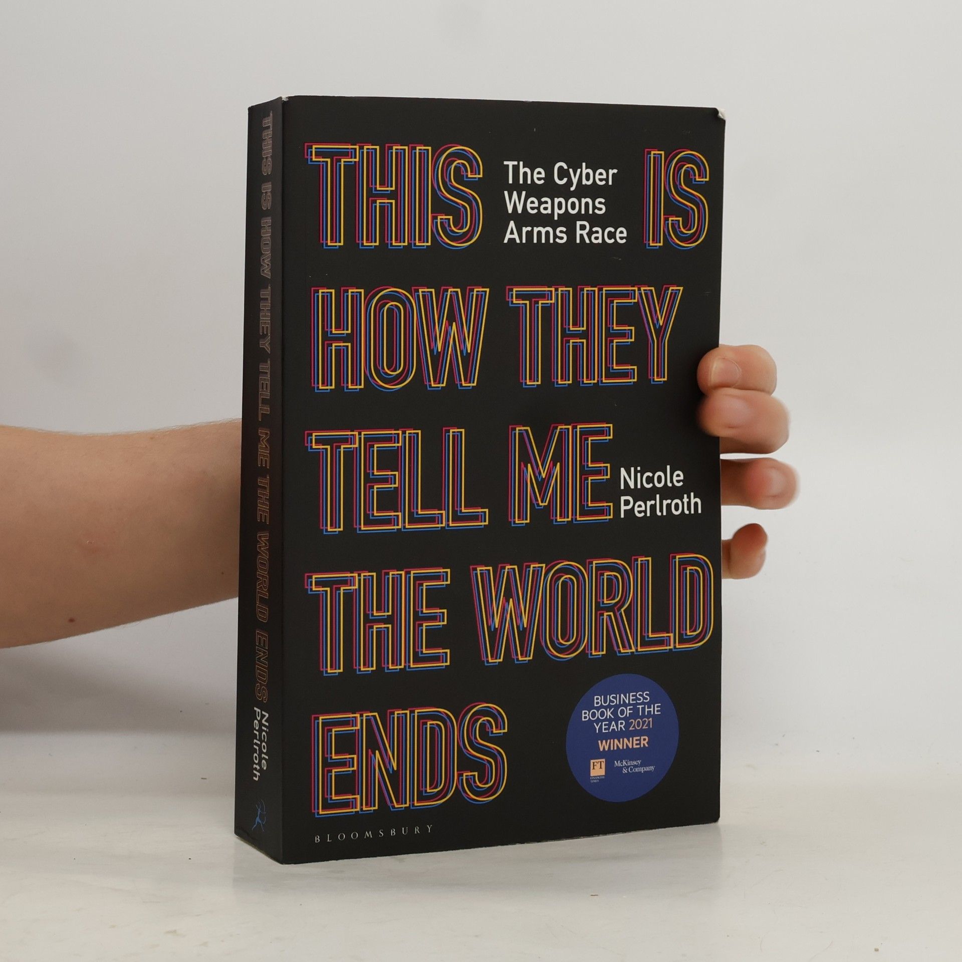 Nicole Perlroth This Is How They Tell Me the World Ends