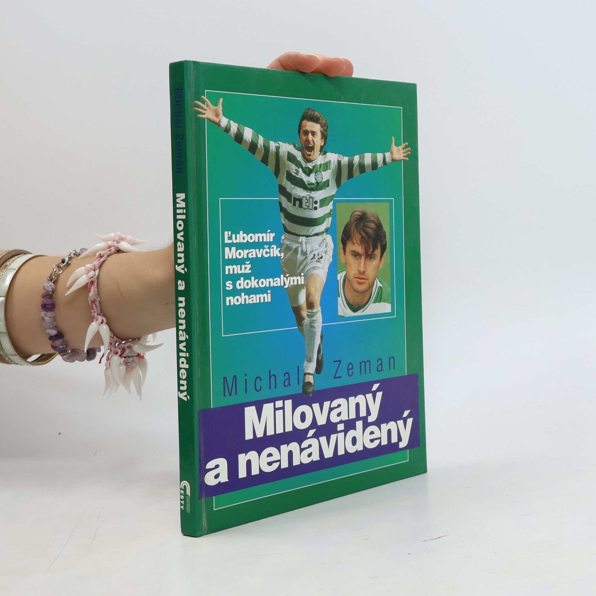 Milovaný a nenávidený
