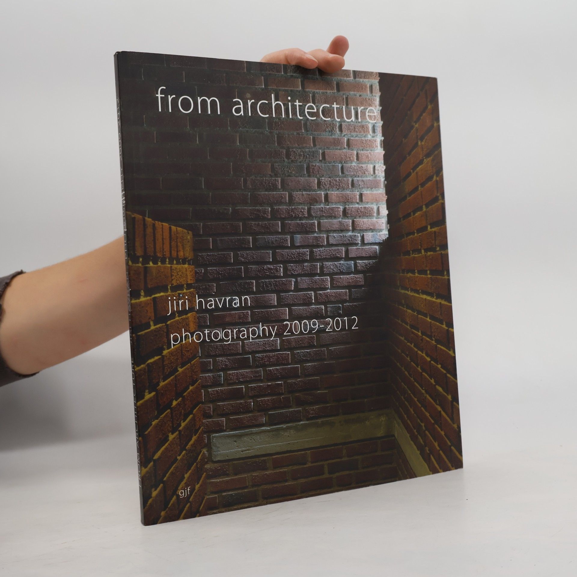 Jiří Havran From architecture : Jiri Havran, photography 2009-2012