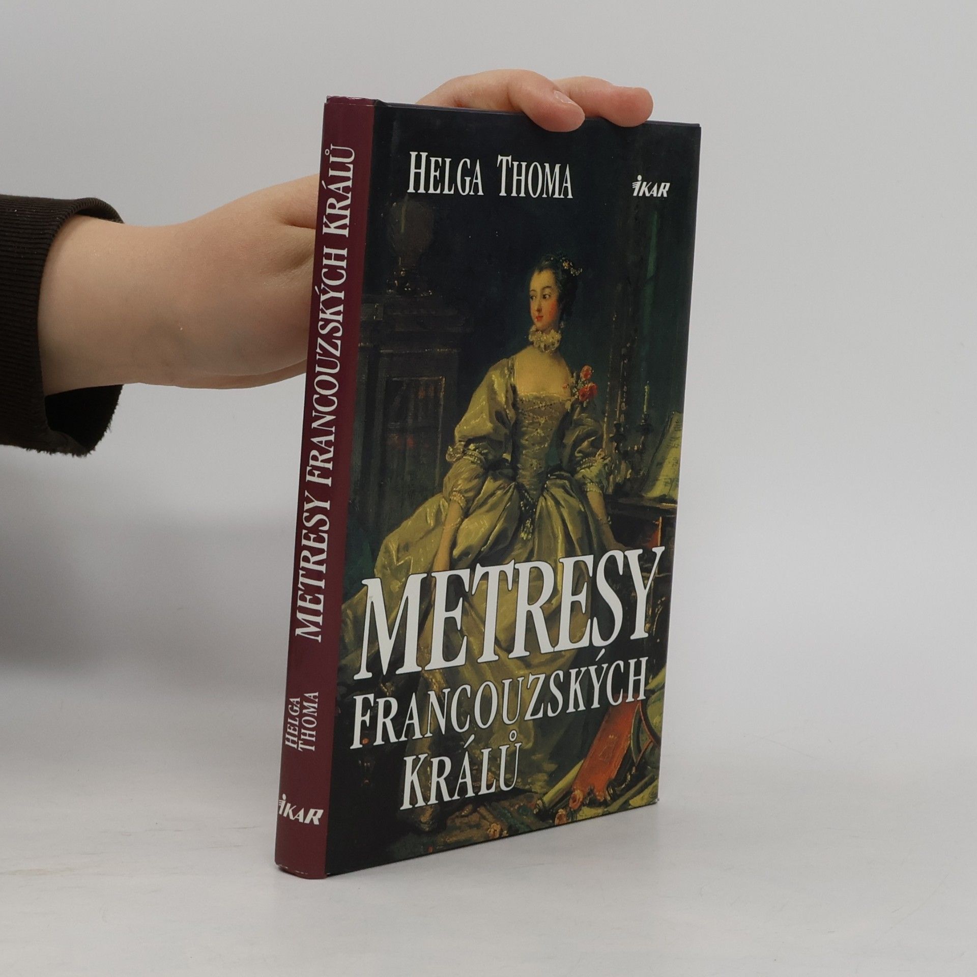 Helga Thoma Metresy francouzských králů