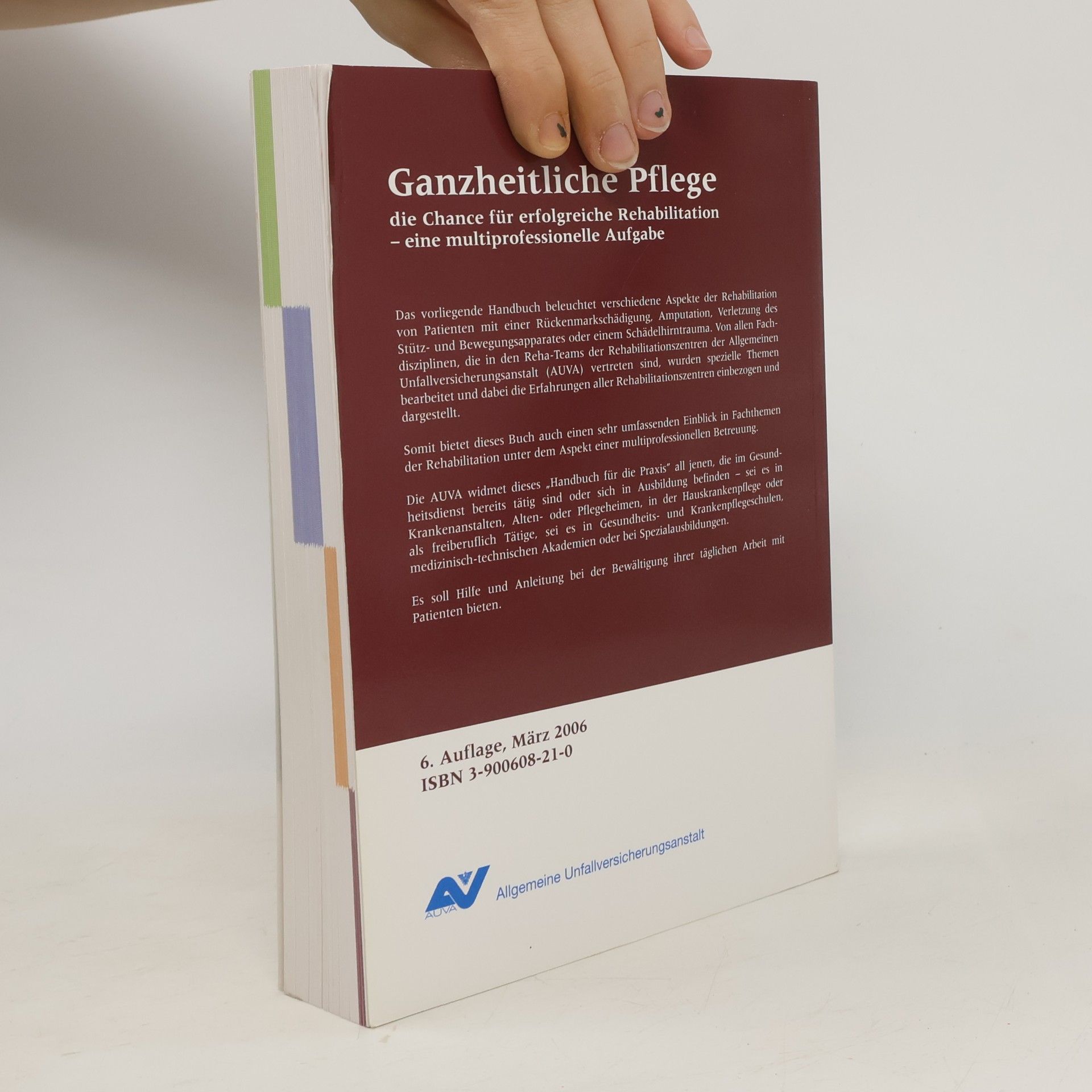 Collectif d'auteurs Ganzheitliche Pflege : die Chance für erfolgreiche Rehabilitation - eine multiprofessionelle Aufgabe