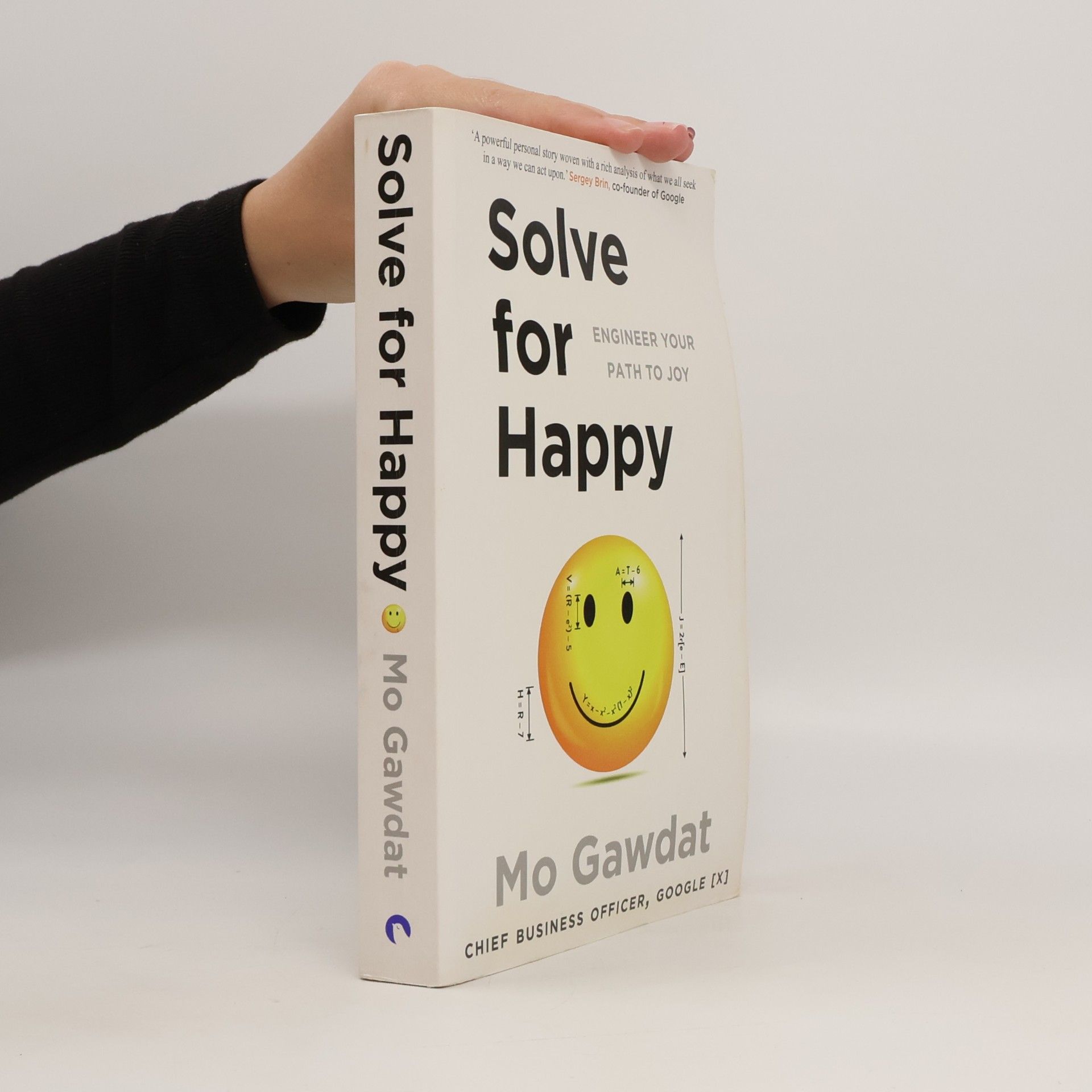Solve for Happy: Engineer Your Path to Joy