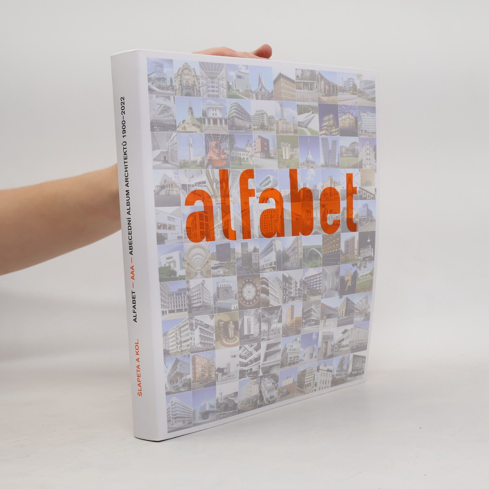 Alfabet : AAA - Abecední album architektů 1900-2022