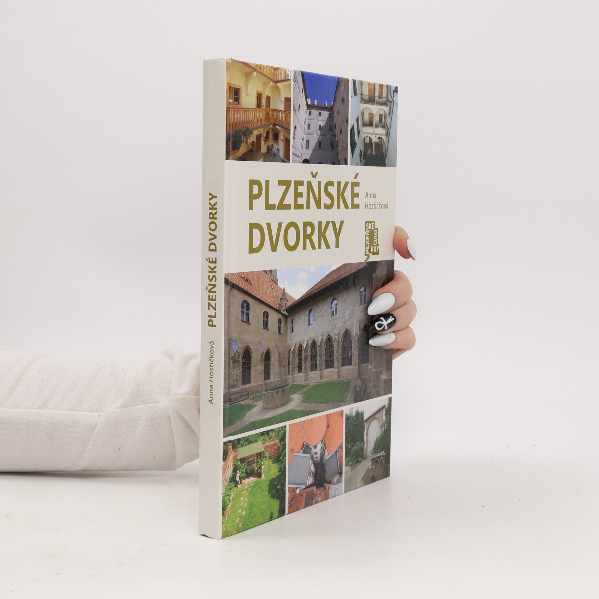 Anna Hostičková Plzeňské dvorky