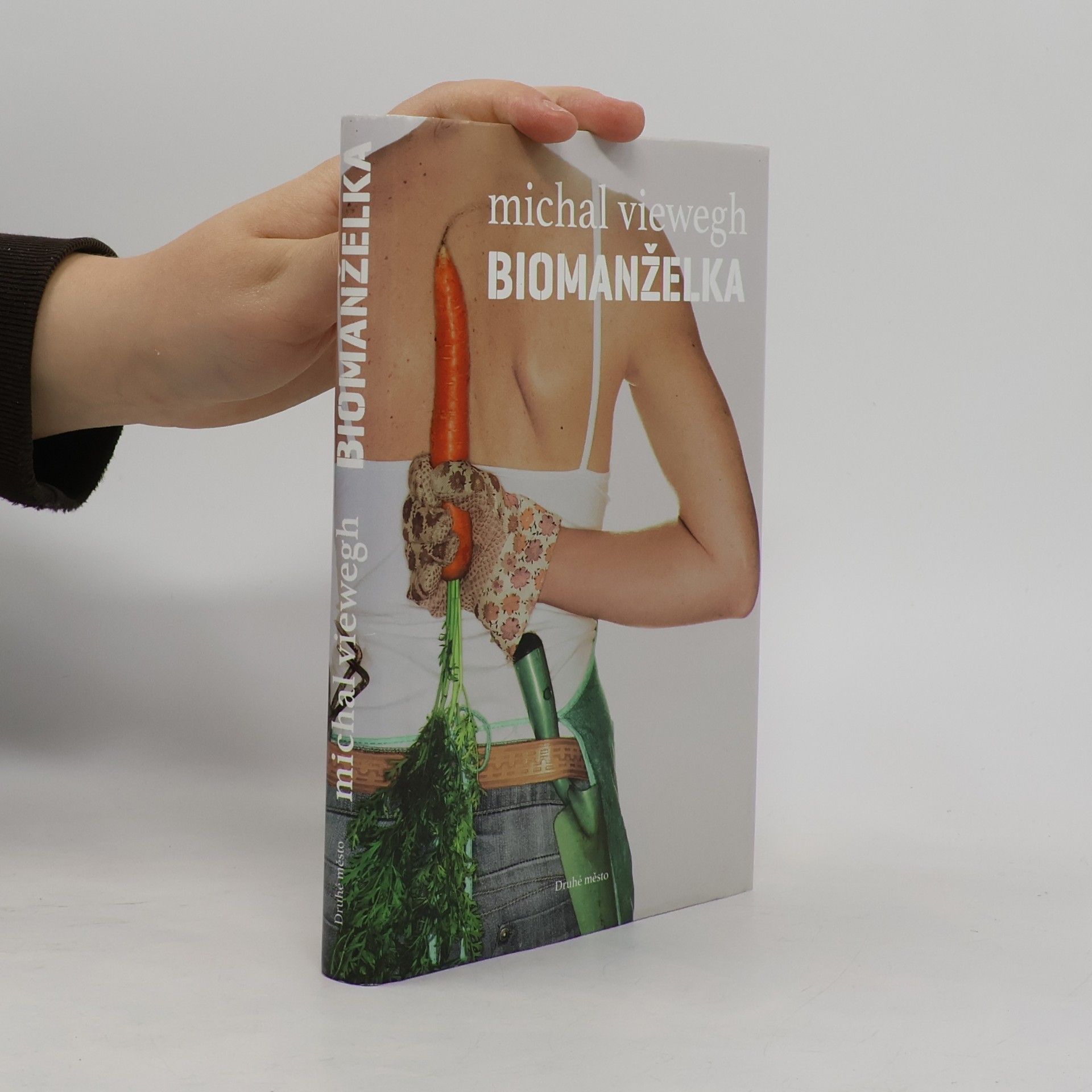 Michal Viewegh Biomanželka