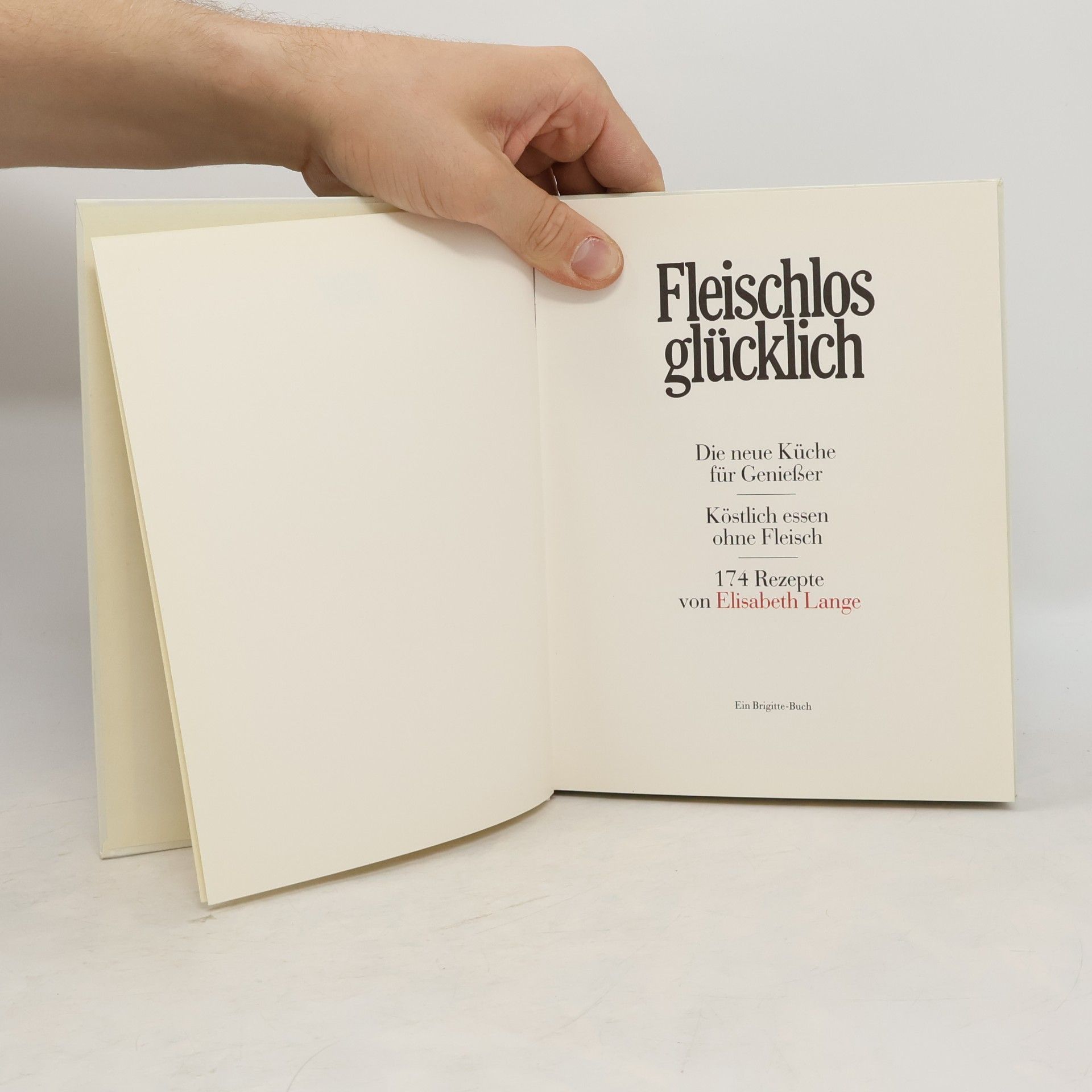 Elisabeth Lange Brigitte, Fleischlos glücklich