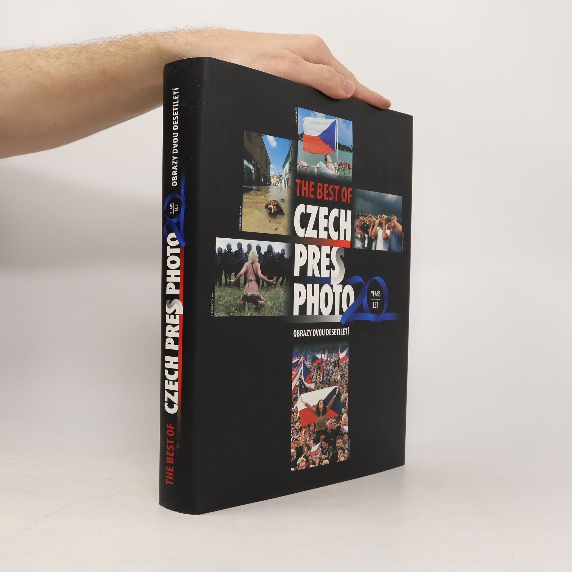 The best of Czech Press Photo : 20 years - obrazy dvou desetiletí