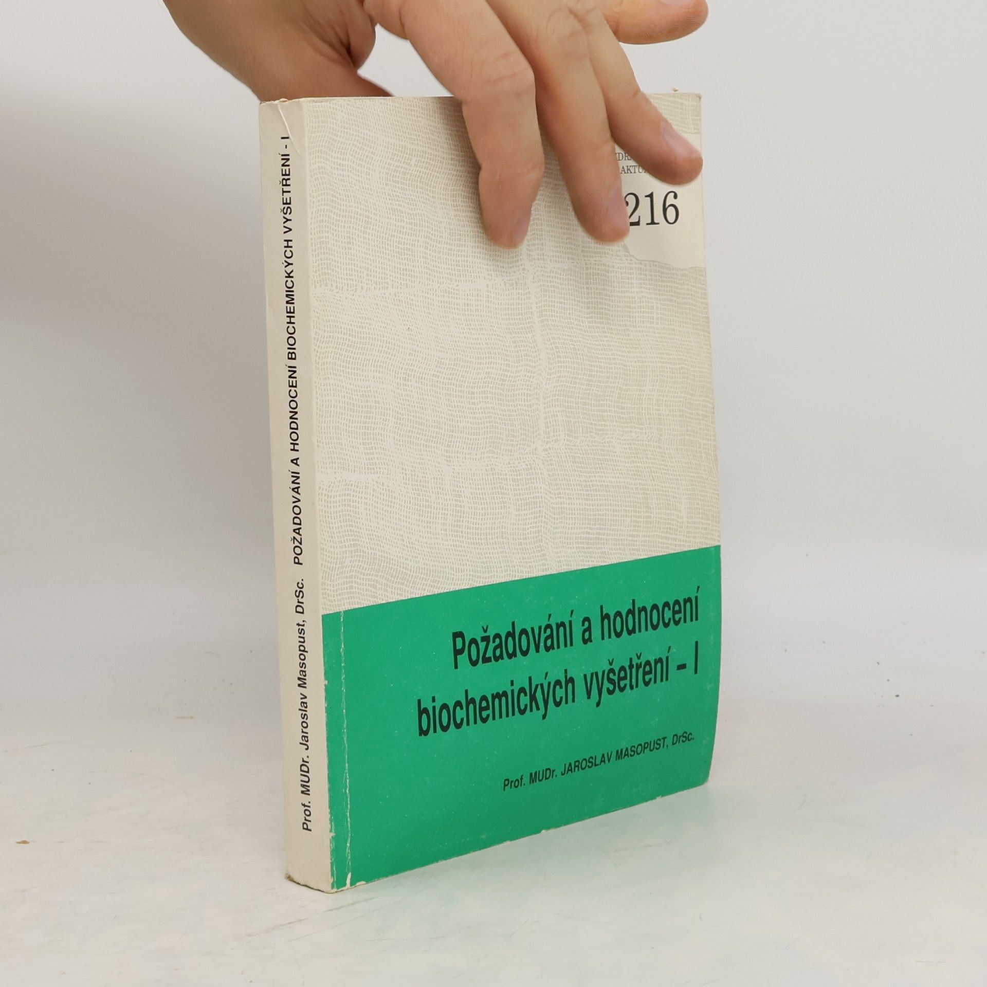 Požadování a hodnocení biochemických vyšetření. I. část