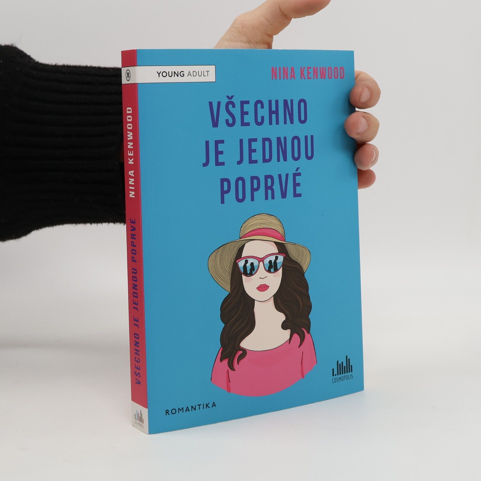 Jaroslava Hromadová Všechno je jednou poprvé