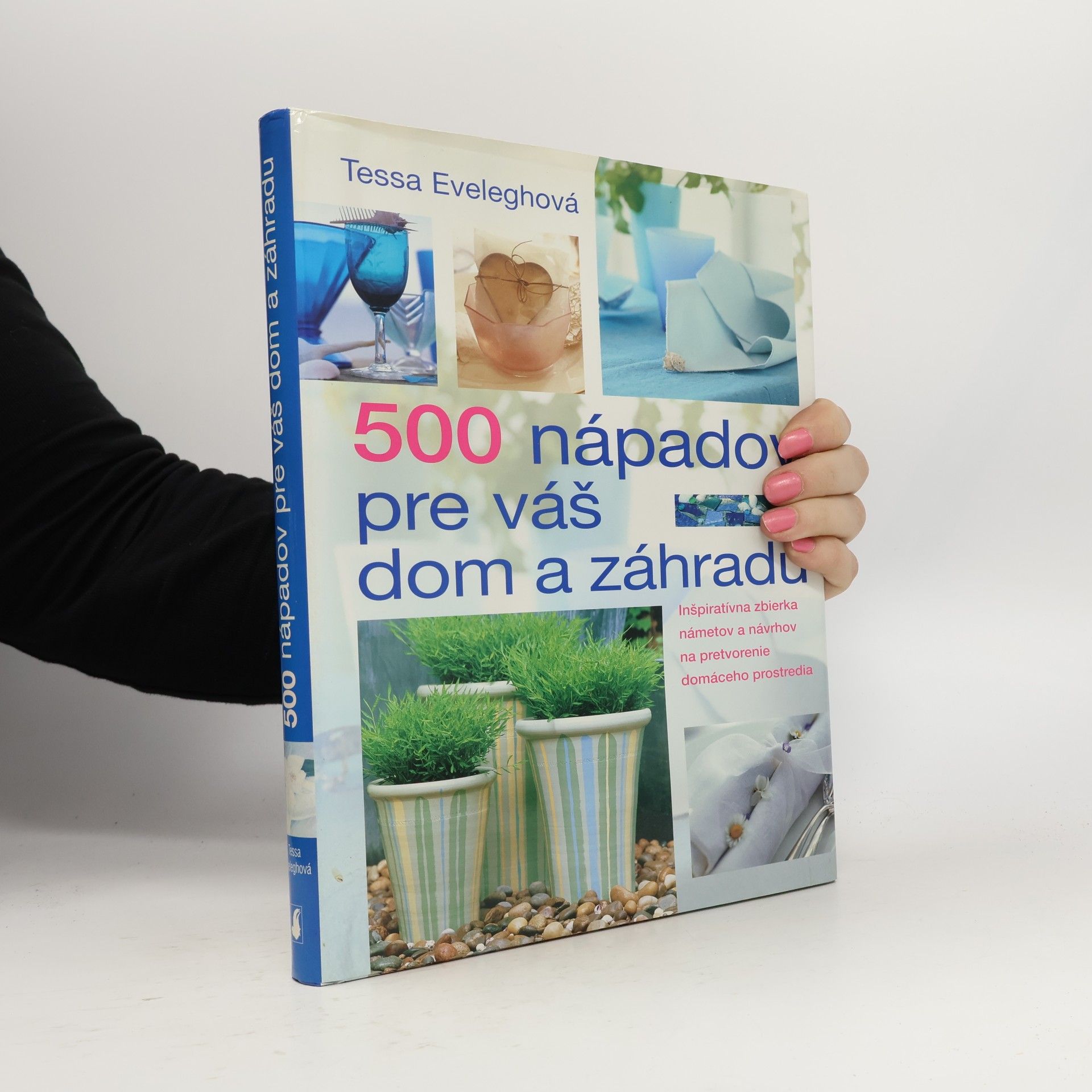500 nápadov pre váš dom a záhradu