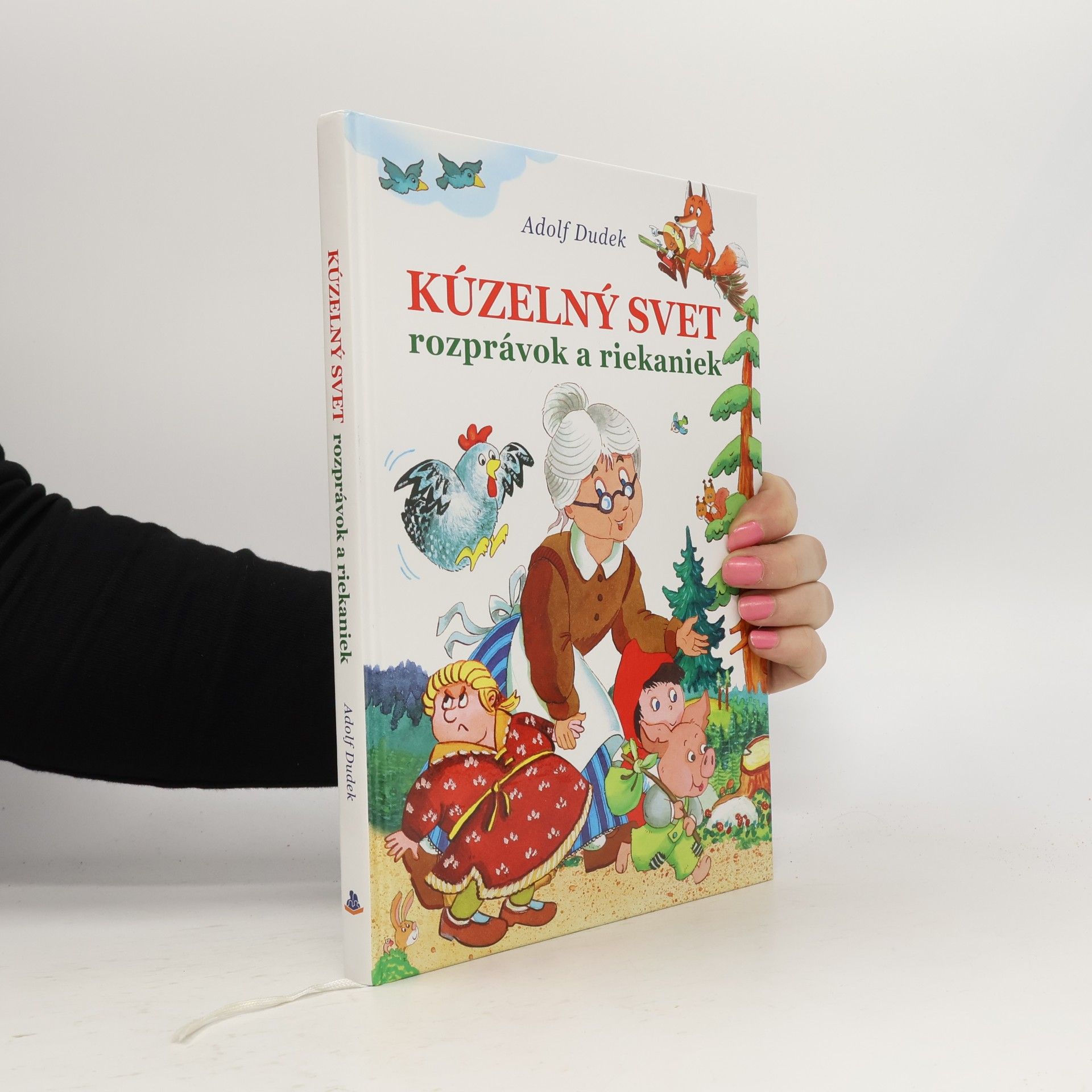 Adolf Dudek Kúzelný svet rozprávok a riekaniek
