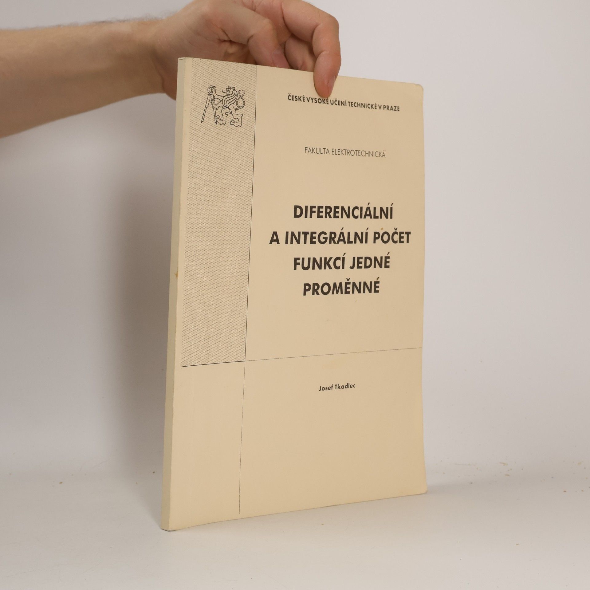 Josef Tkadlec Diferenciální a integrální počet funkcí jedné proměnné