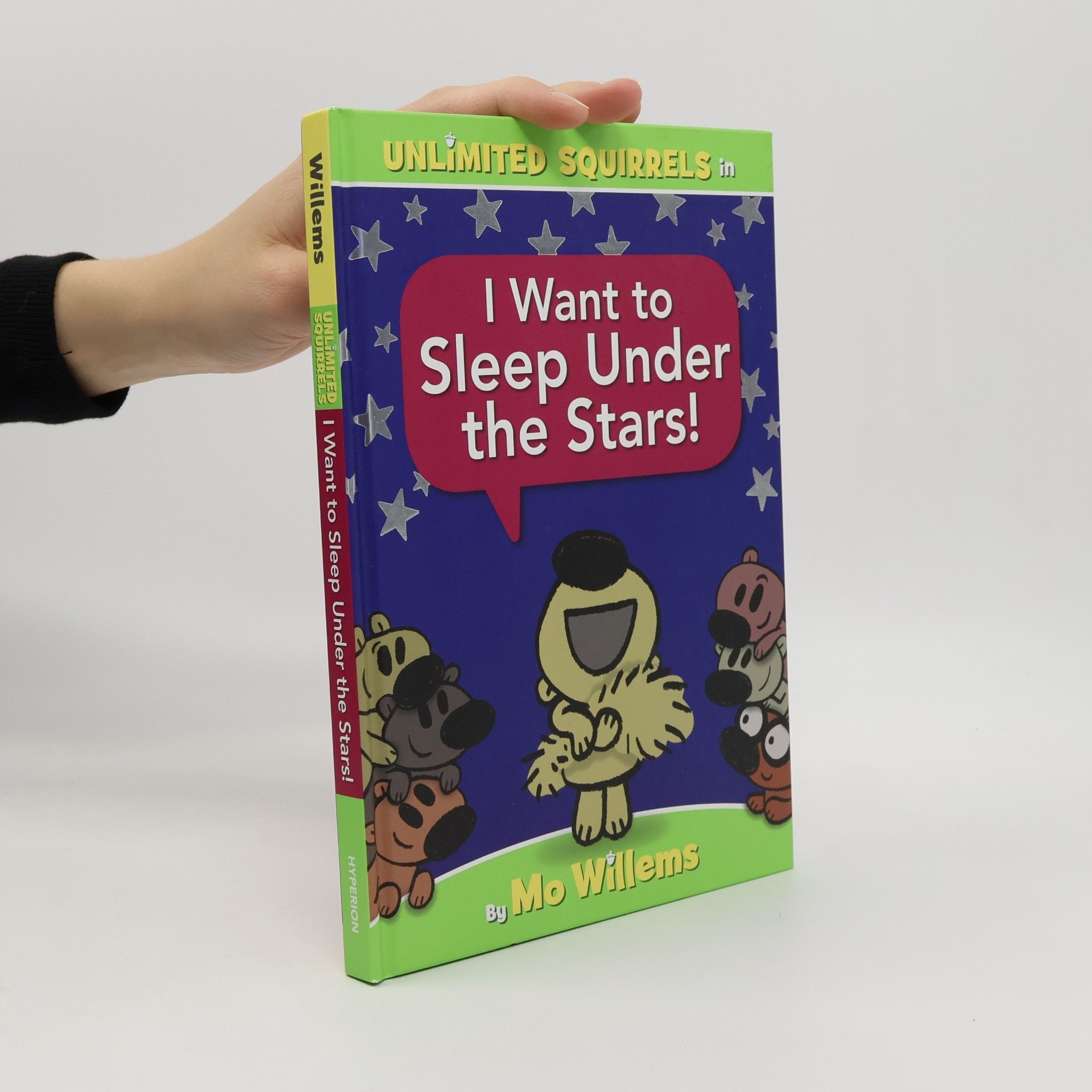 Mo Willems Unlimited Squirrels - 3: I Want to Sleep Under the Stars!