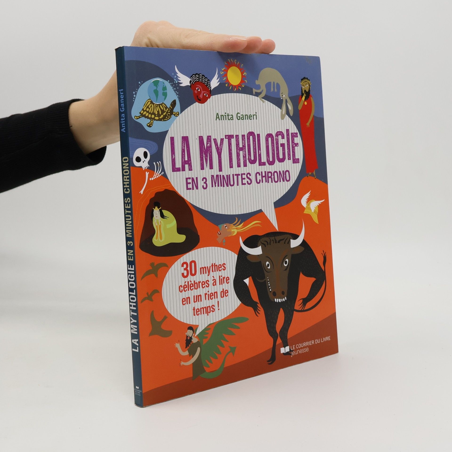 Anita Ganeri La mythologie en 3 minutes chrono