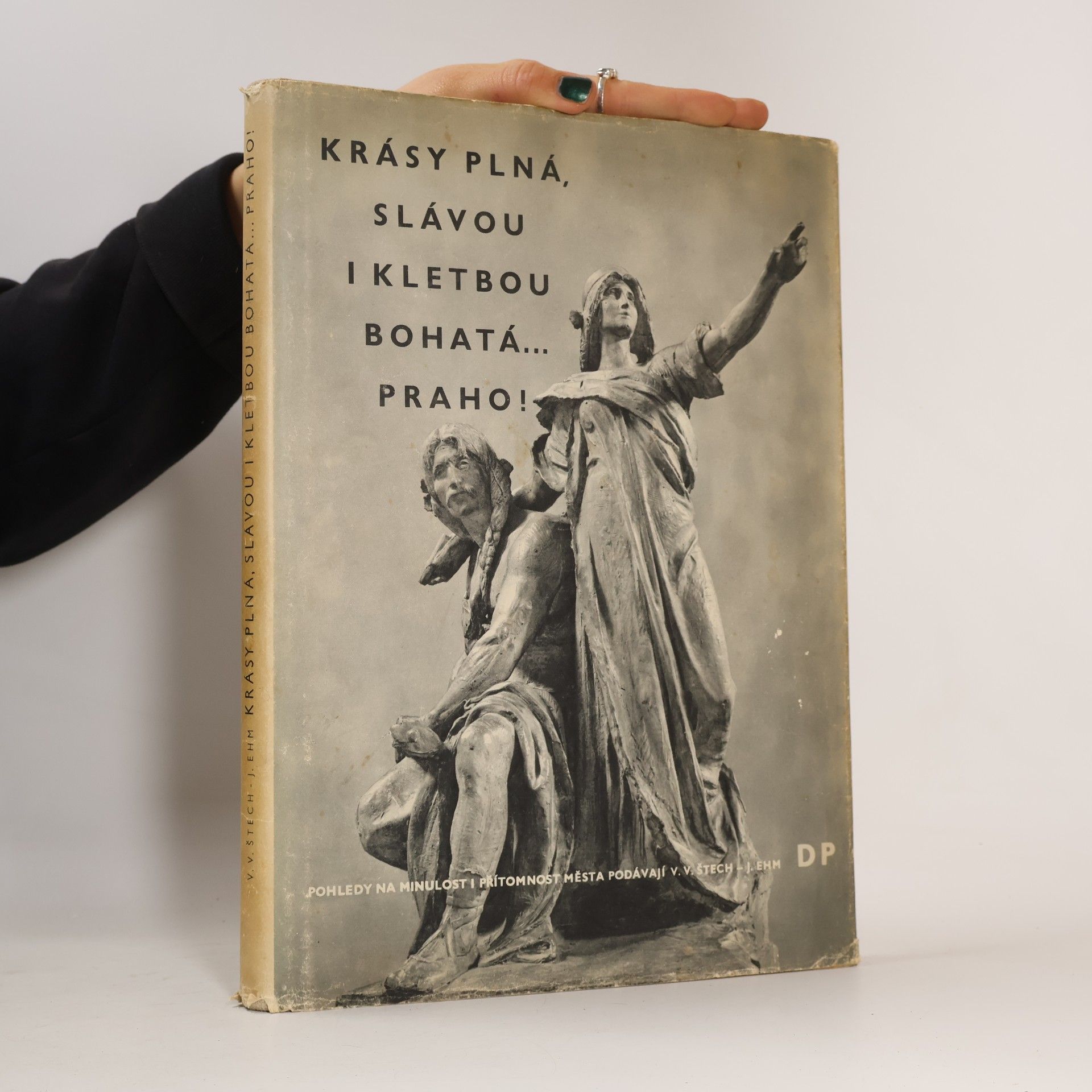 Krásy plná, slávou i kletbou bohatá… Praho!