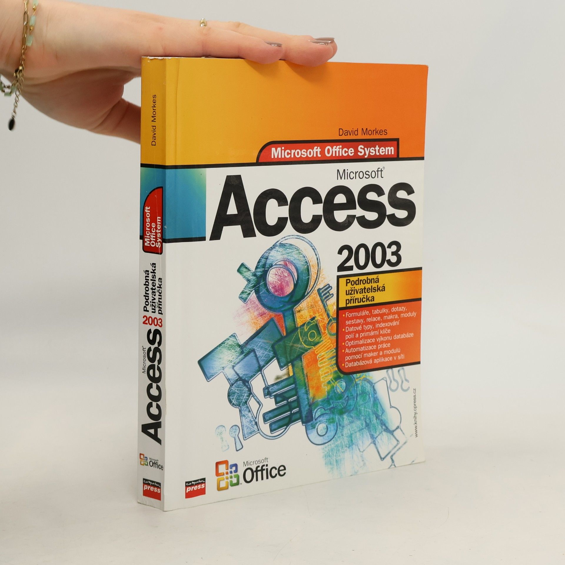 David Morkes Microsoft Office Access 2003. Podrobná uživatelská příručka