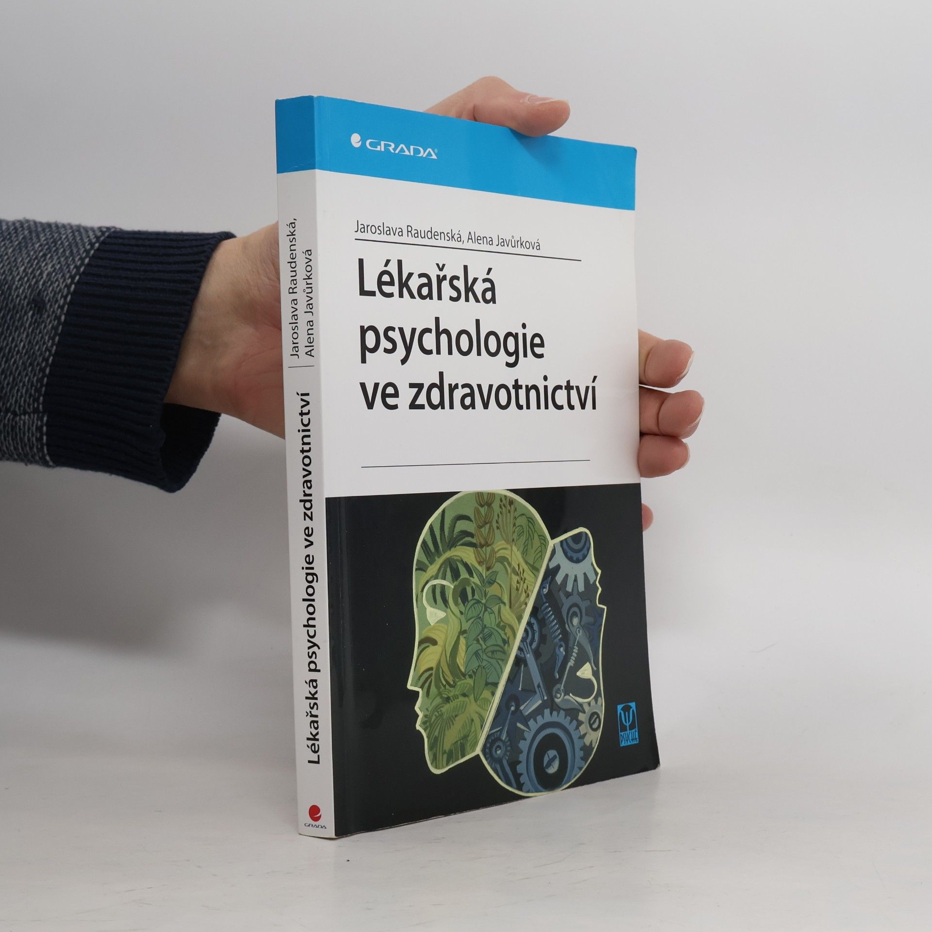 Jaroslava Raudenská Lékařská psychologie ve zdravotnictví