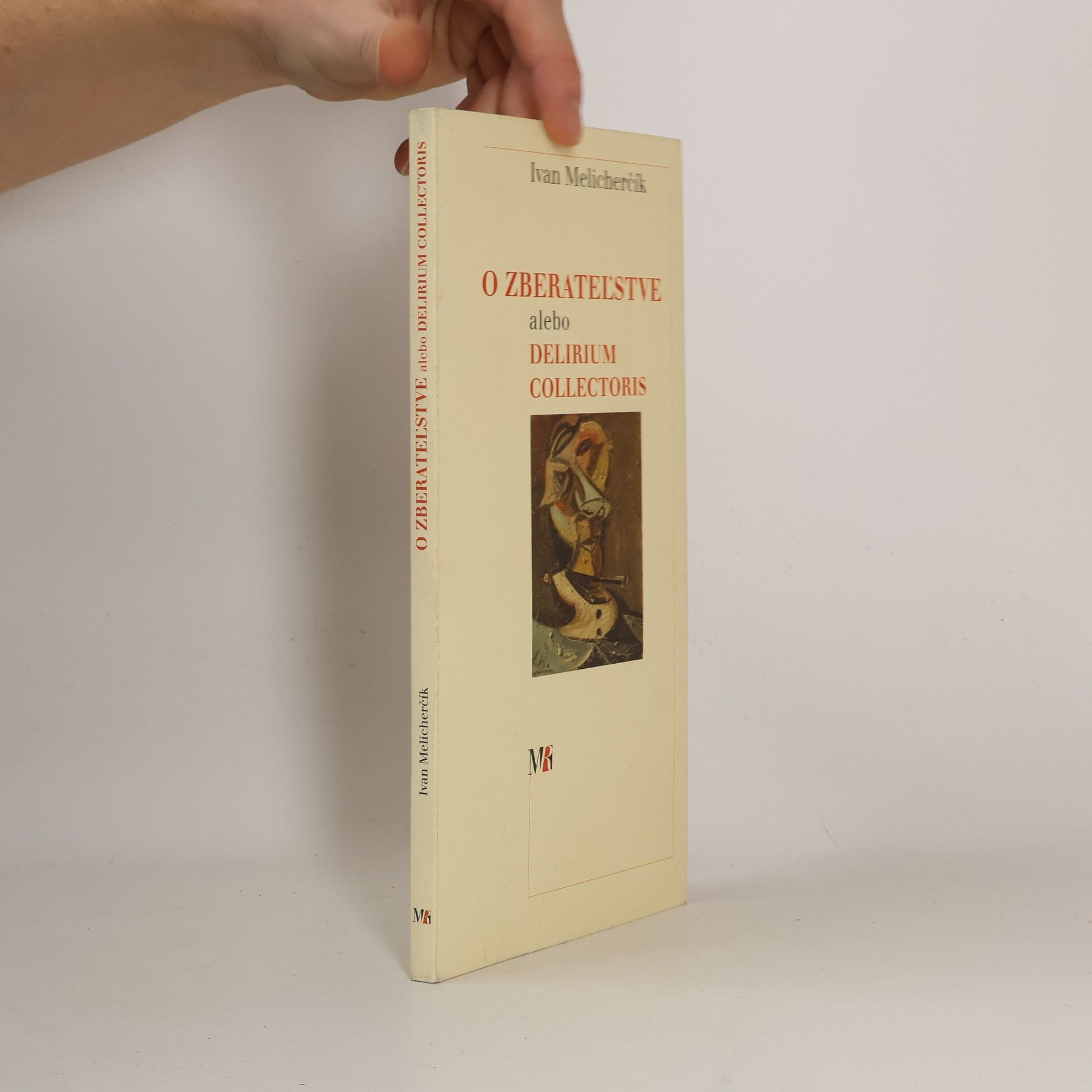 O zberateľstve, alebo Delirium collectoris