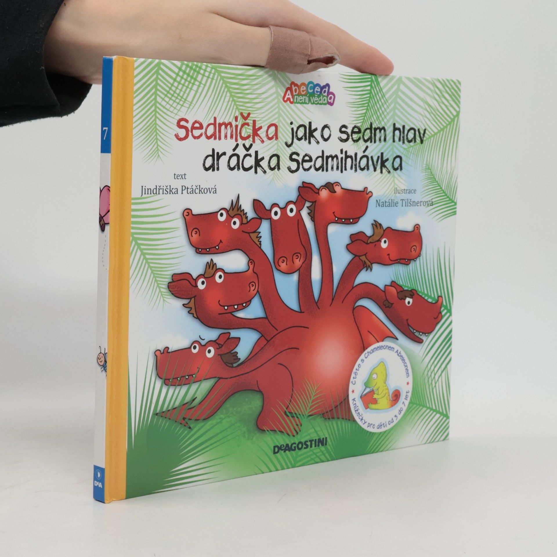 Sedmička jako sedm hlav dráčka sedmihlávka