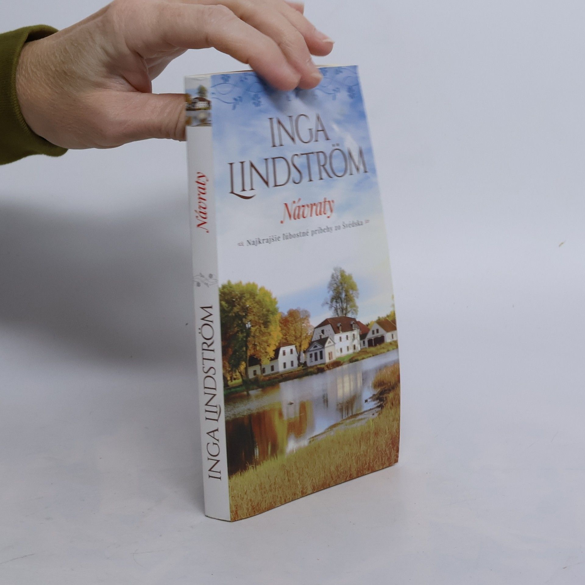 Inga Lindström Návraty - najkrajšie ľúbostné príbehy zo Švédska