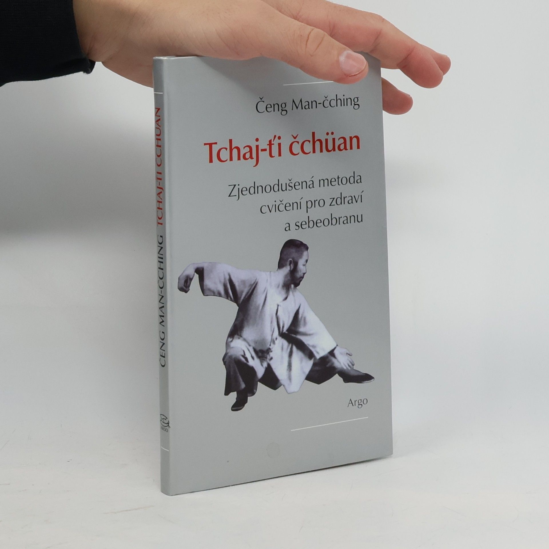 Tchaj-ťi čchüan : zjednodušená metoda cvičení pro zdraví a sebeobranu