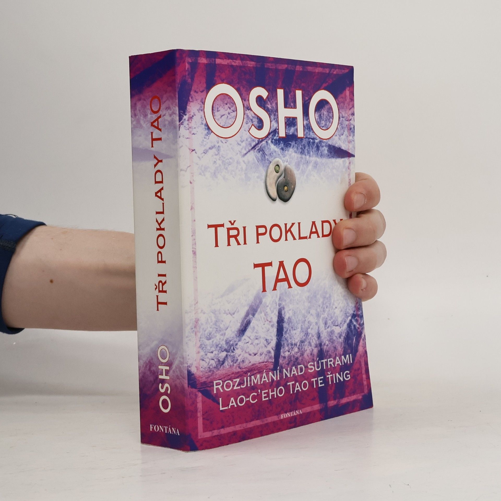 Ošó Tři poklady tao : rozjímání nad sútrami Lao-c'eho Tao te ťing