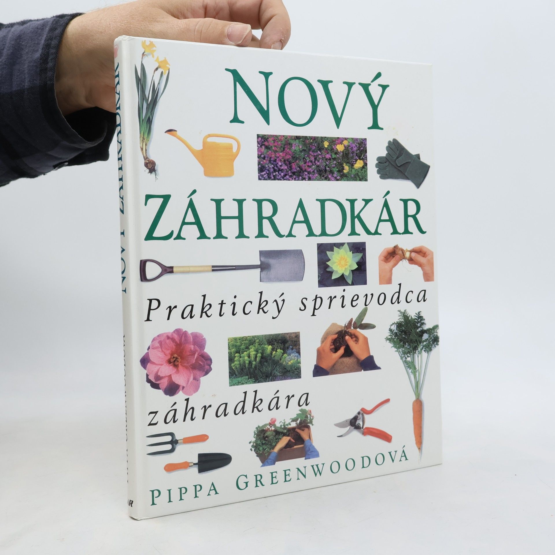 Nový záhradkár. Praktický sprievodca záhradkára