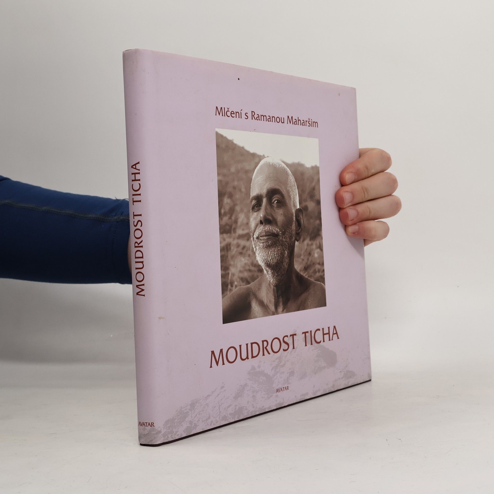 Moudrost ticha. Mlčení s Ramanou Maharšim