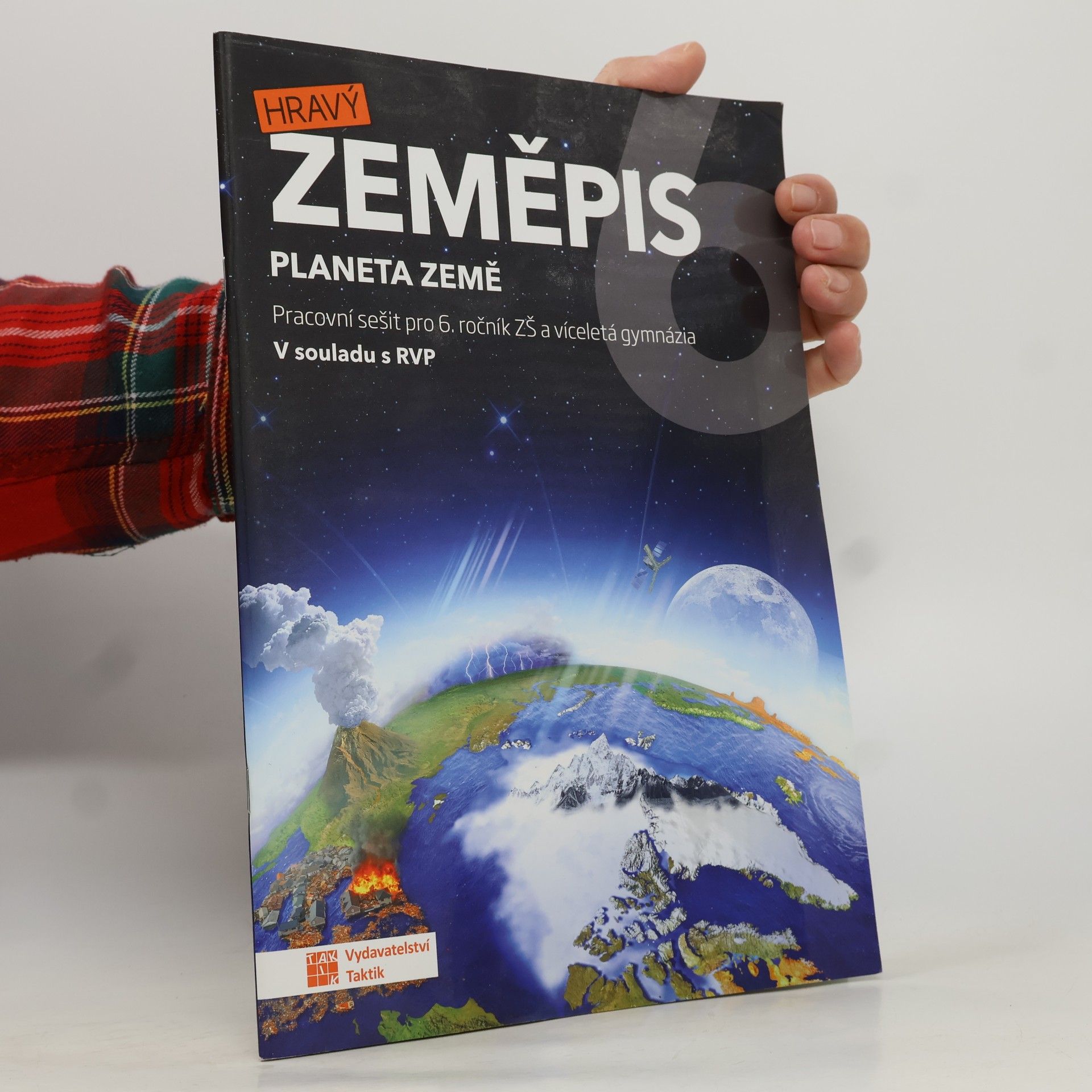 Hravý zeměpis 6 : planeta Země : pracovní sešit pro 6. ročník ZŠ a víceletá gymnázia : v souladu s RVP