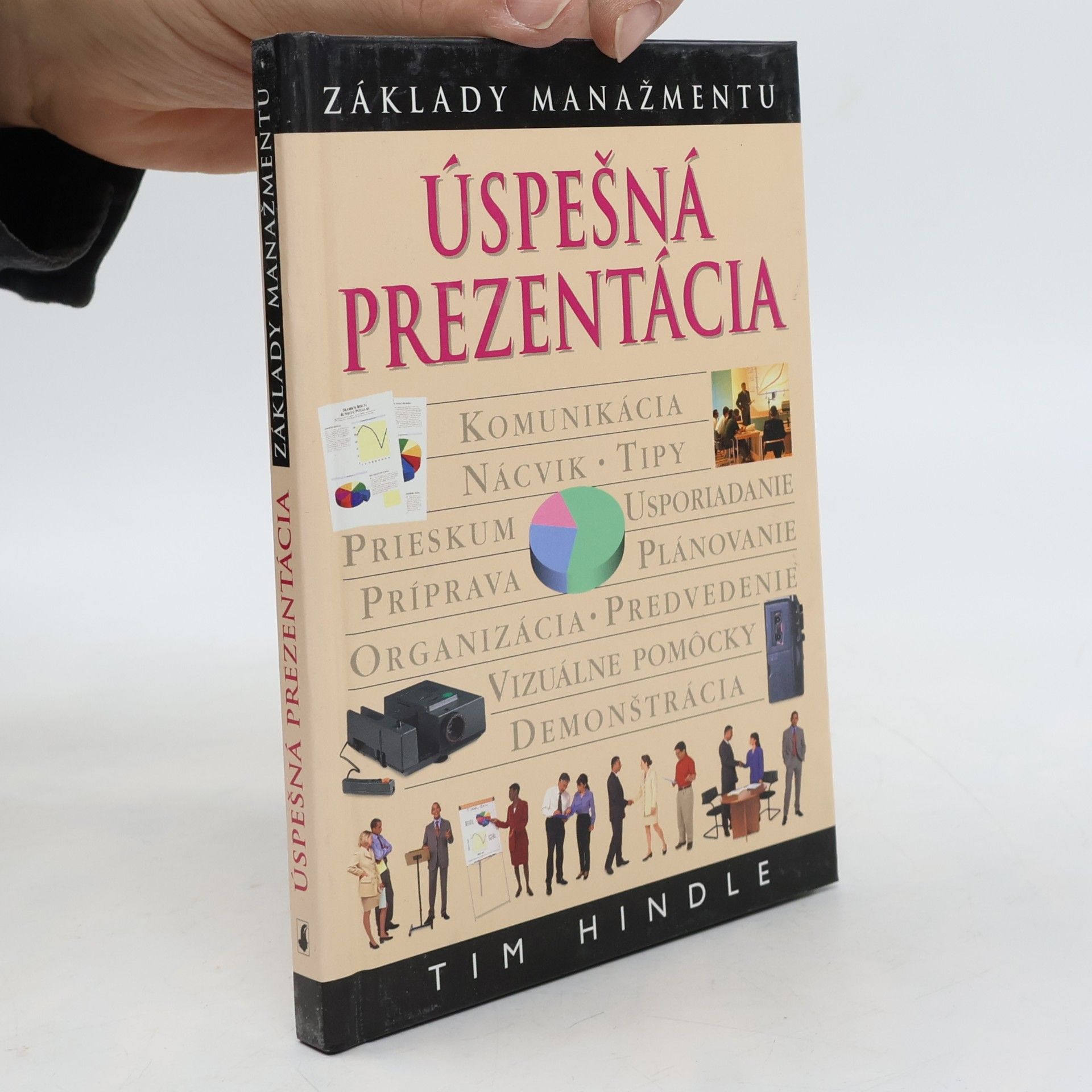 Tim Hindle Úspešná prezentácia - základy manažmentu
