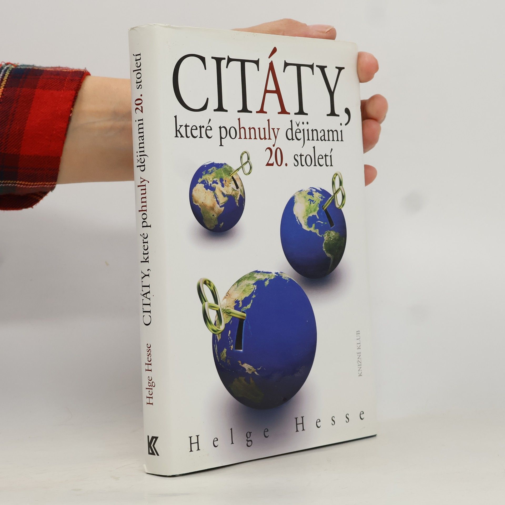 Citáty, které pohnuly dějinami 20. století