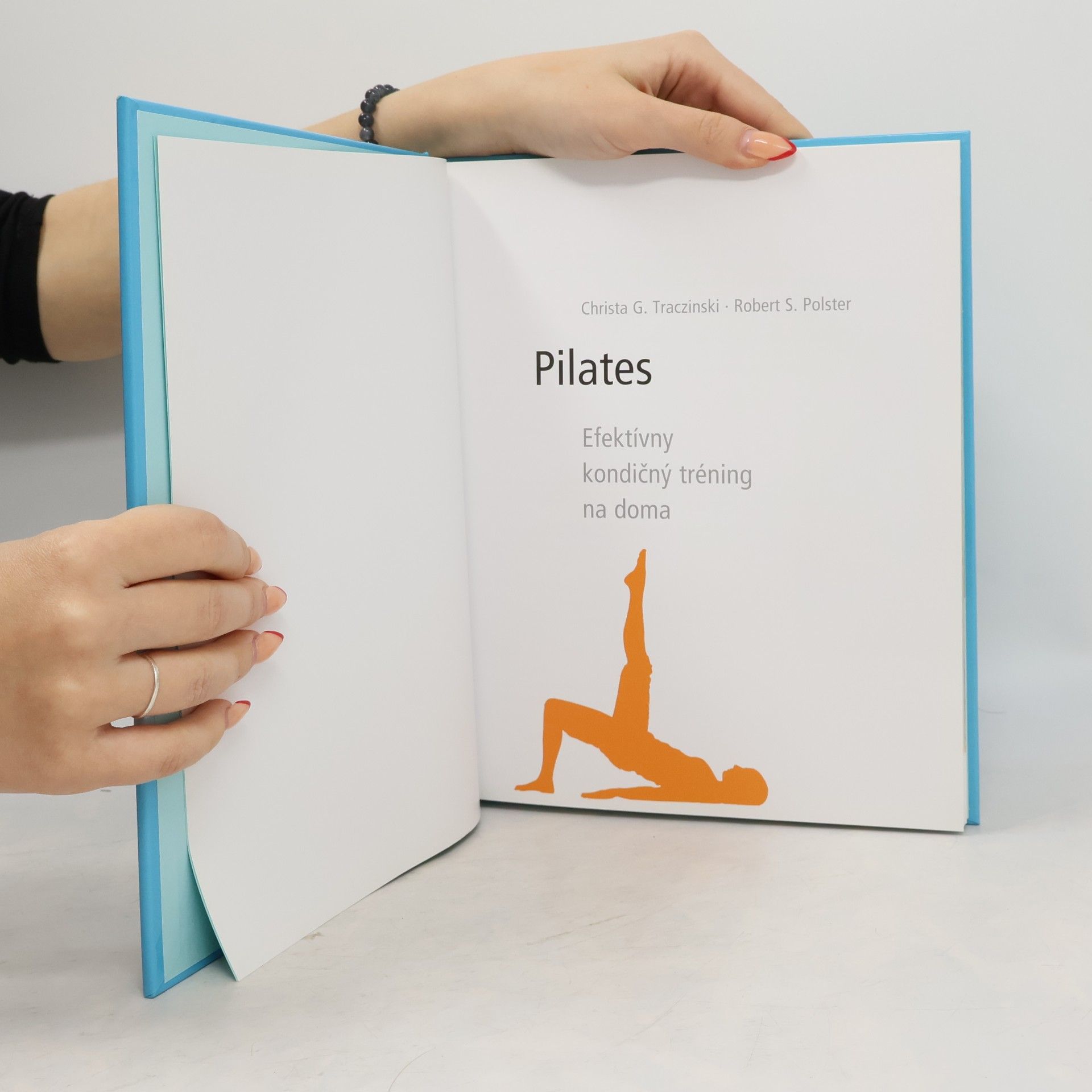 Christa G. Traczinski Pilates- Efektívny kondičný tréning na doma
